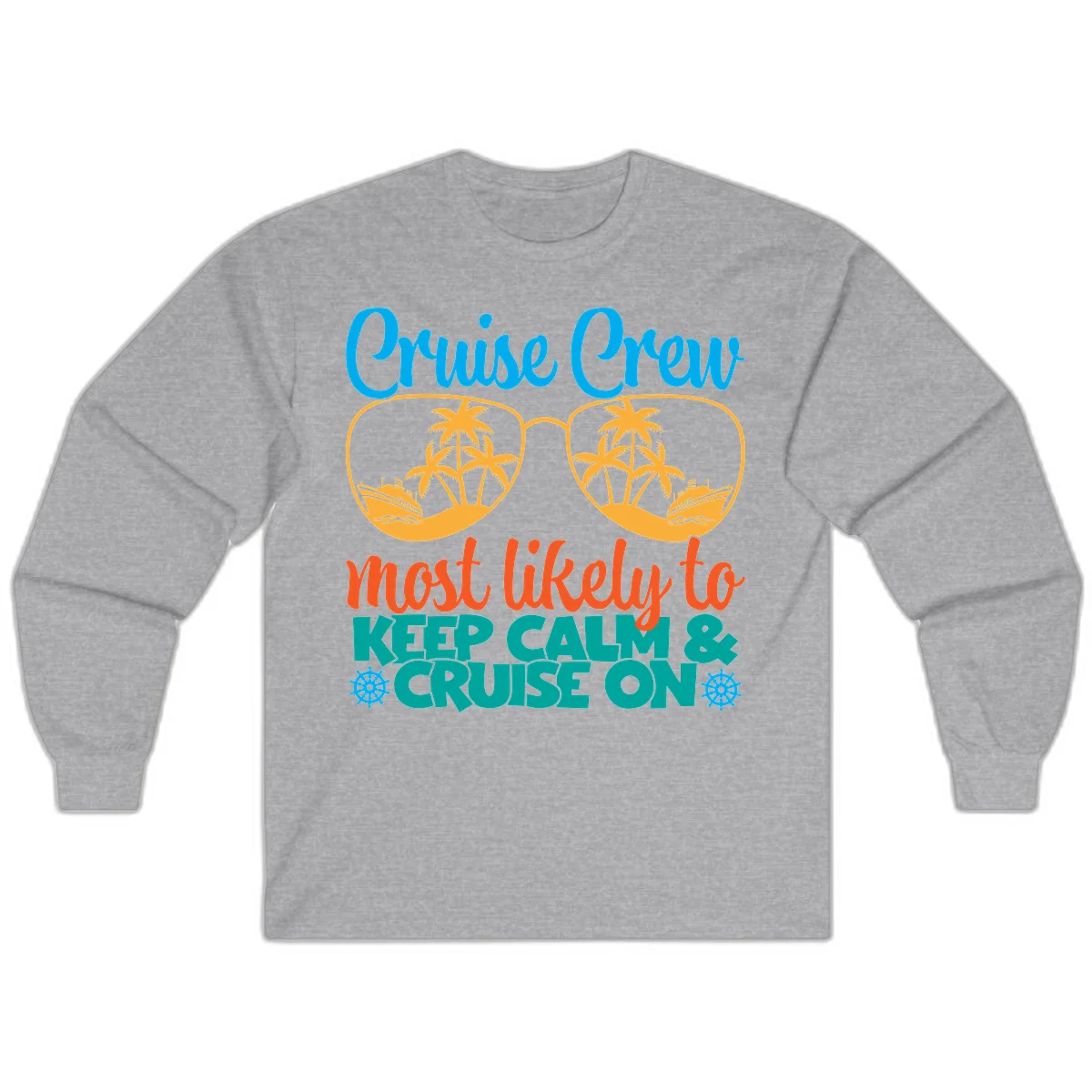 Cruise Crew Most Likely To Keep Calm Long Sleeve in Sport Grey