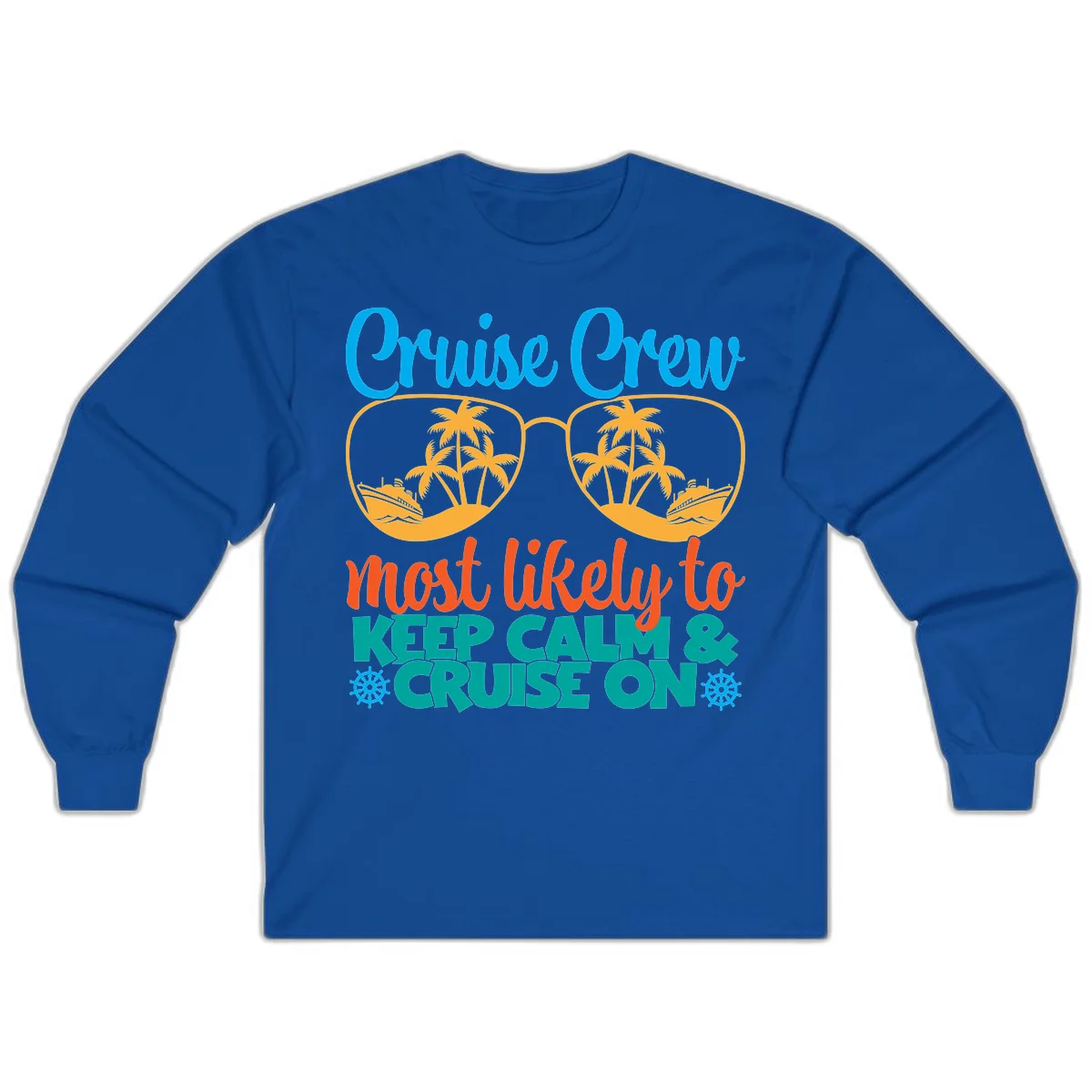 Cruise Crew Most Likely To Keep Calm Long Sleeve in Royal