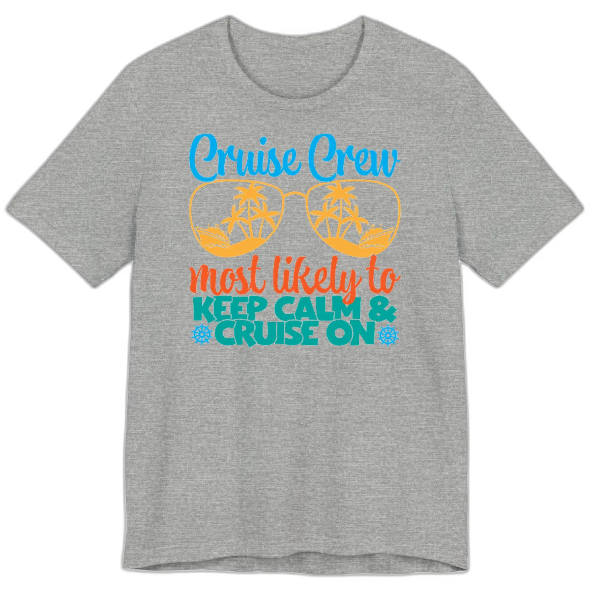 Cruise Crew Most Likely To Keep Calm Premium T-Shirt in Athletic Heather