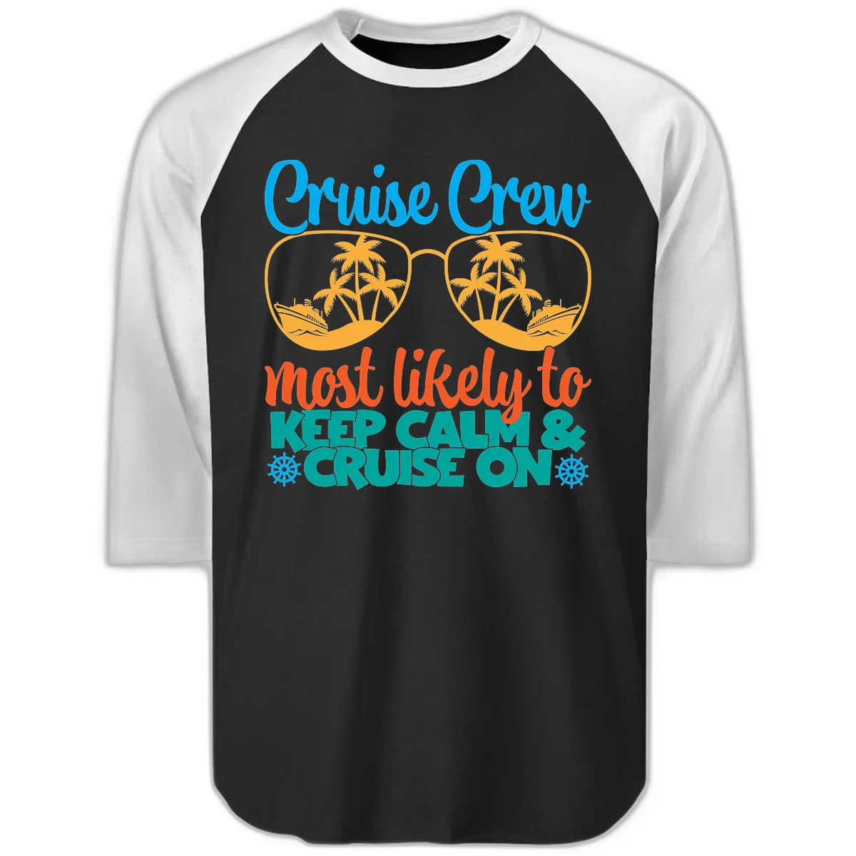 Cruise Crew Most Likely To Keep Calm Raglan 3/4 in Black White
