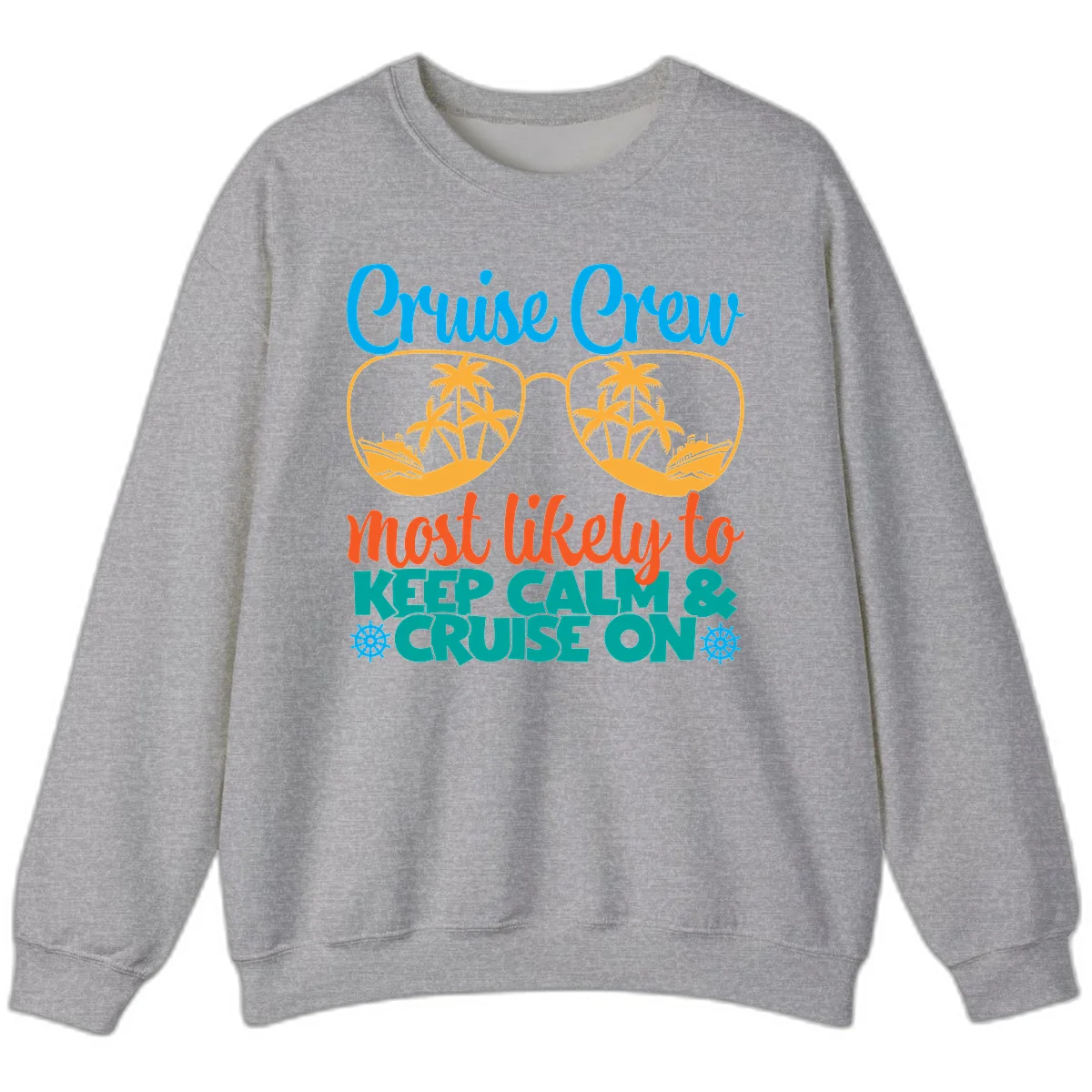 Cruise Crew Most Likely To Keep Calm Sweatshirt in Sport Grey