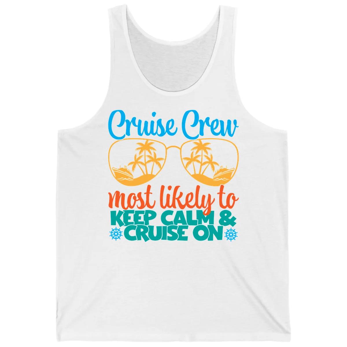 Cruise Crew Most Likely To Keep Calm Tank in White