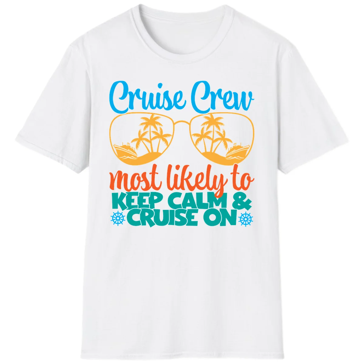 Cruise Crew Most Likely To Keep Calm T-Shirt in White