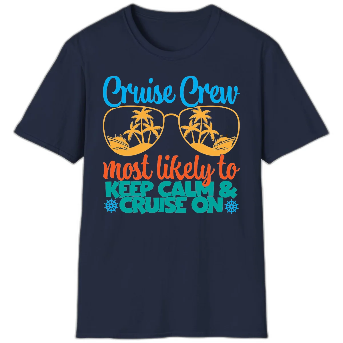 Cruise Crew Most Likely To Keep Calm T-Shirt in Navy