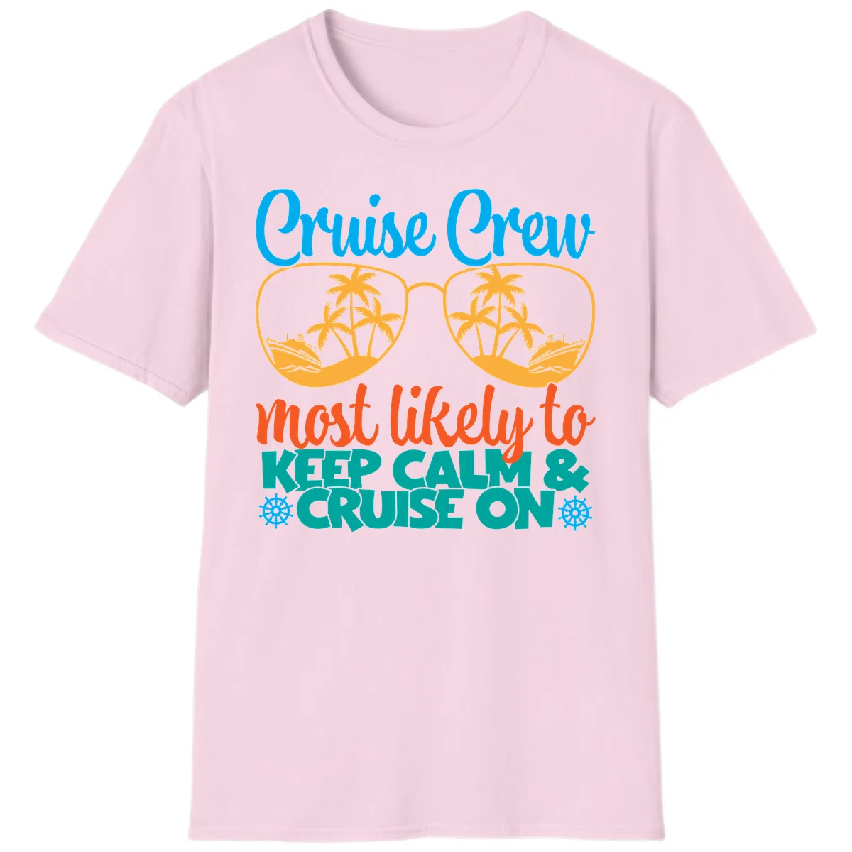 Cruise Crew Most Likely To Keep Calm T-Shirt in Light Pink