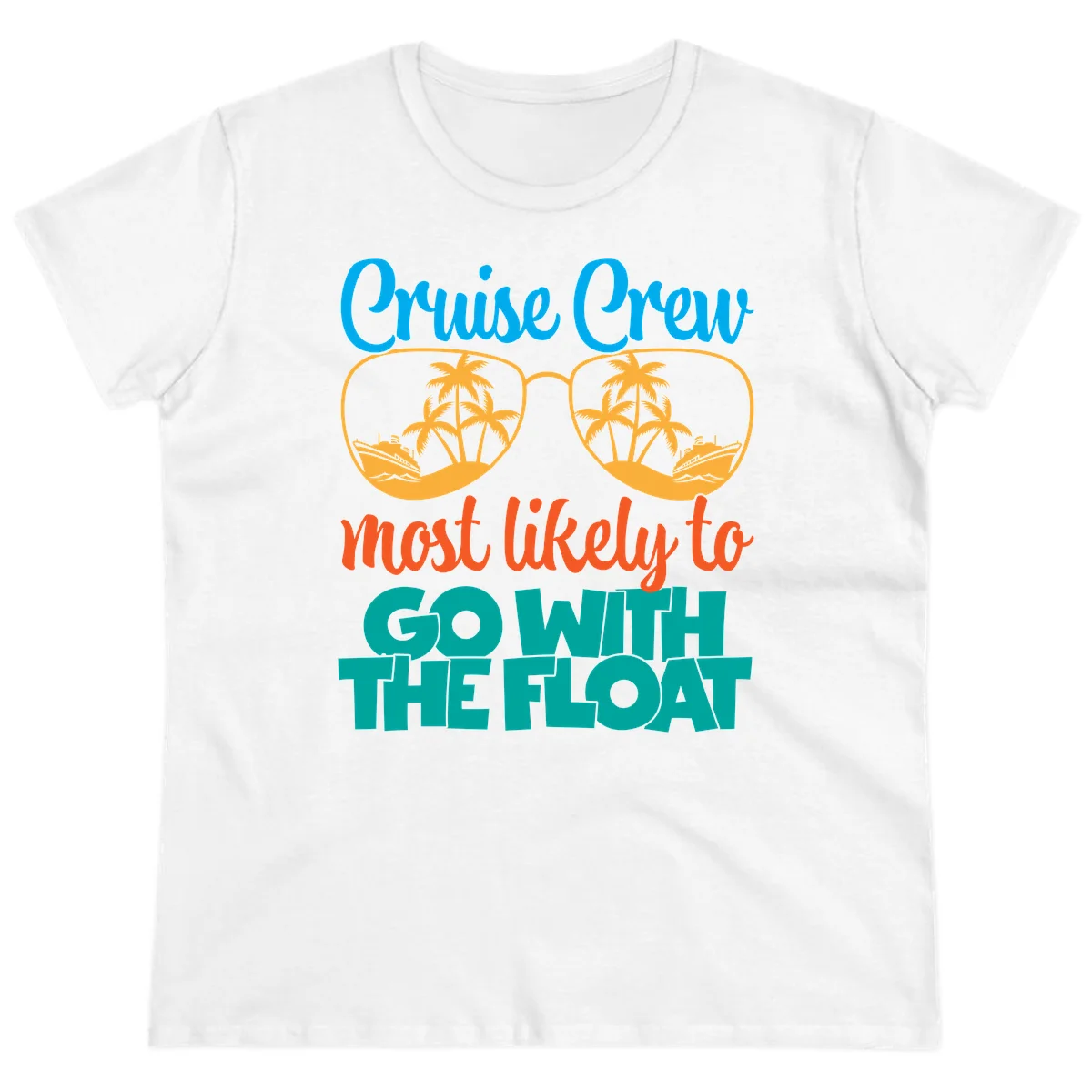 Cruise Crew Most Likely To Go With The Float Ladies Tee in White