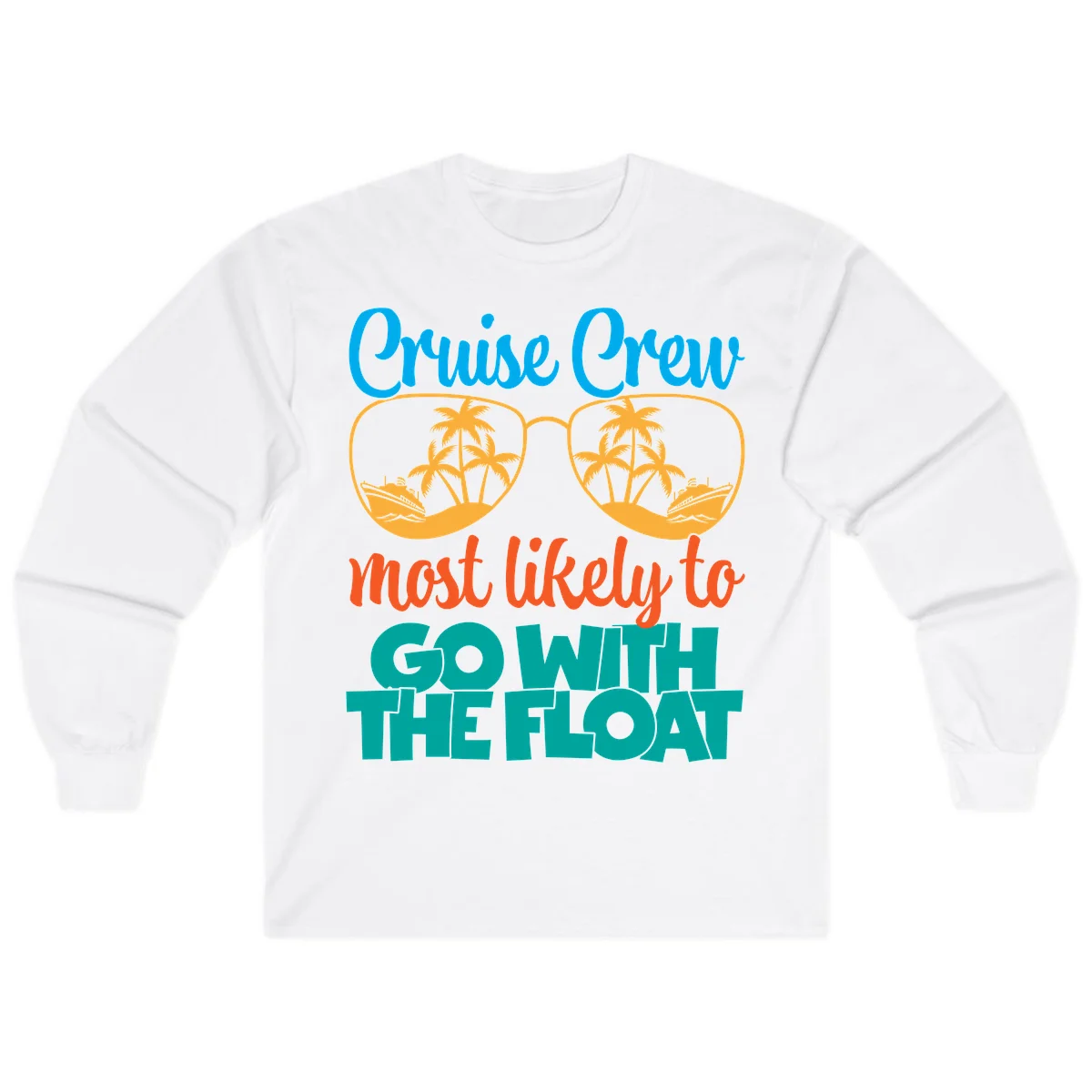 Cruise Crew Most Likely To Go With The Float Long Sleeve in White