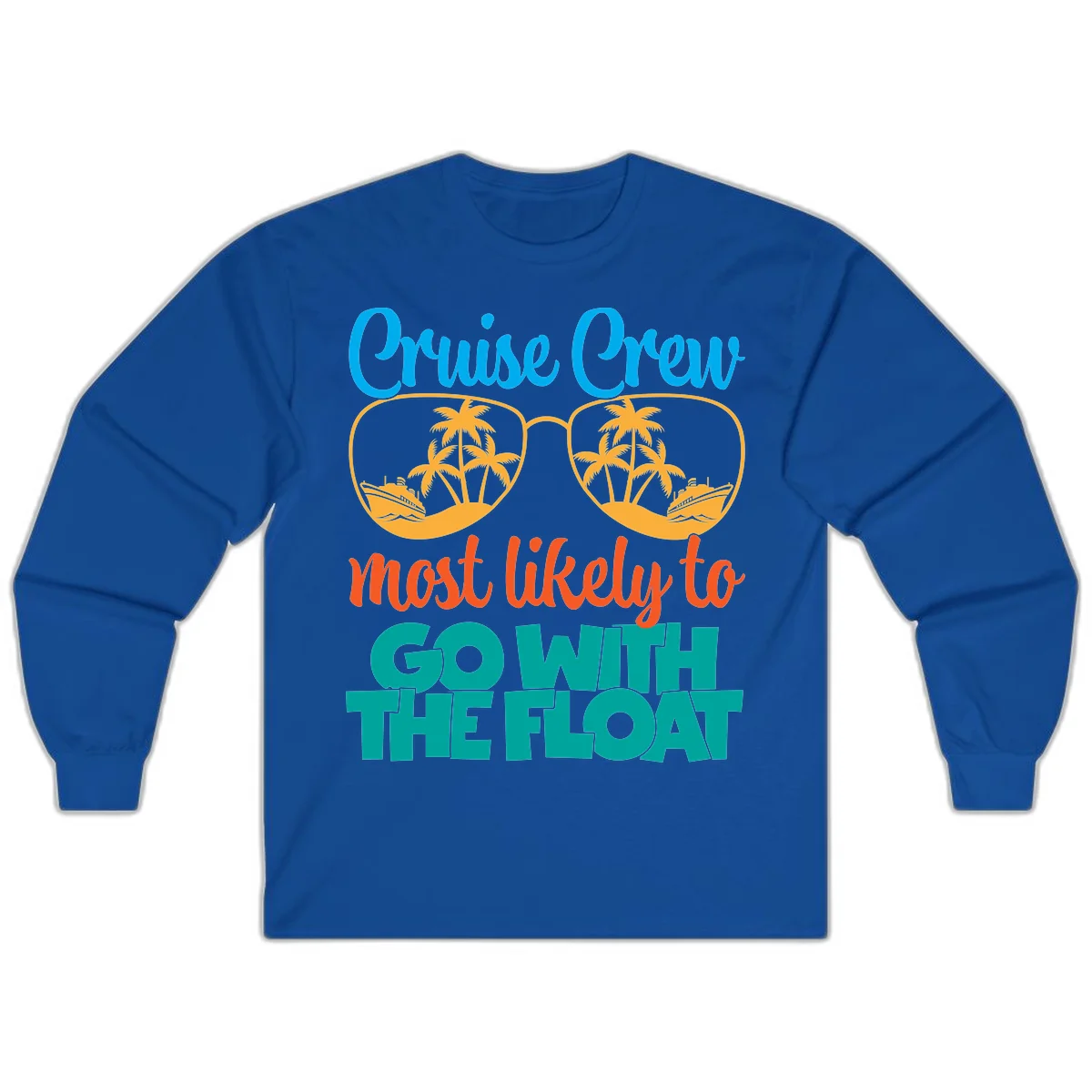 Cruise Crew Most Likely To Go With The Float Long Sleeve in Royal