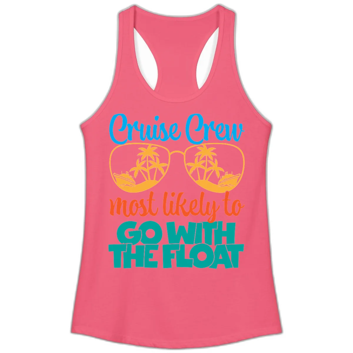 Cruise Crew Most Likely To Go With The Float Ladies Tank in Hot Pink