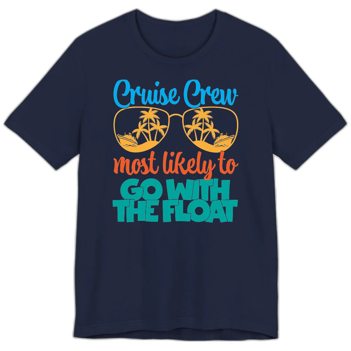 Cruise Crew Most Likely To Go With The Float Premium T-Shirt in Navy