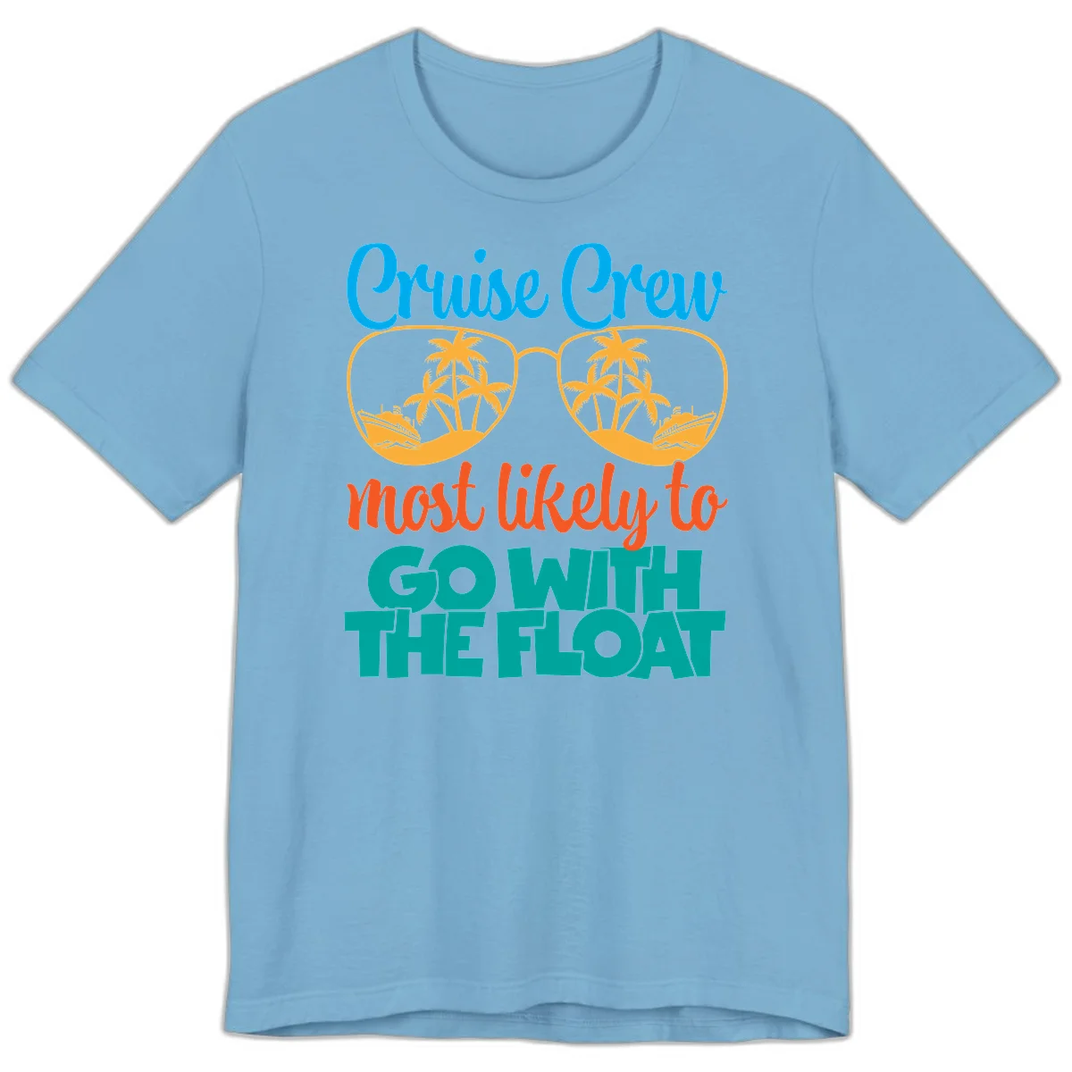 Cruise Crew Most Likely To Go With The Float Premium T-Shirt in Ocean Blue