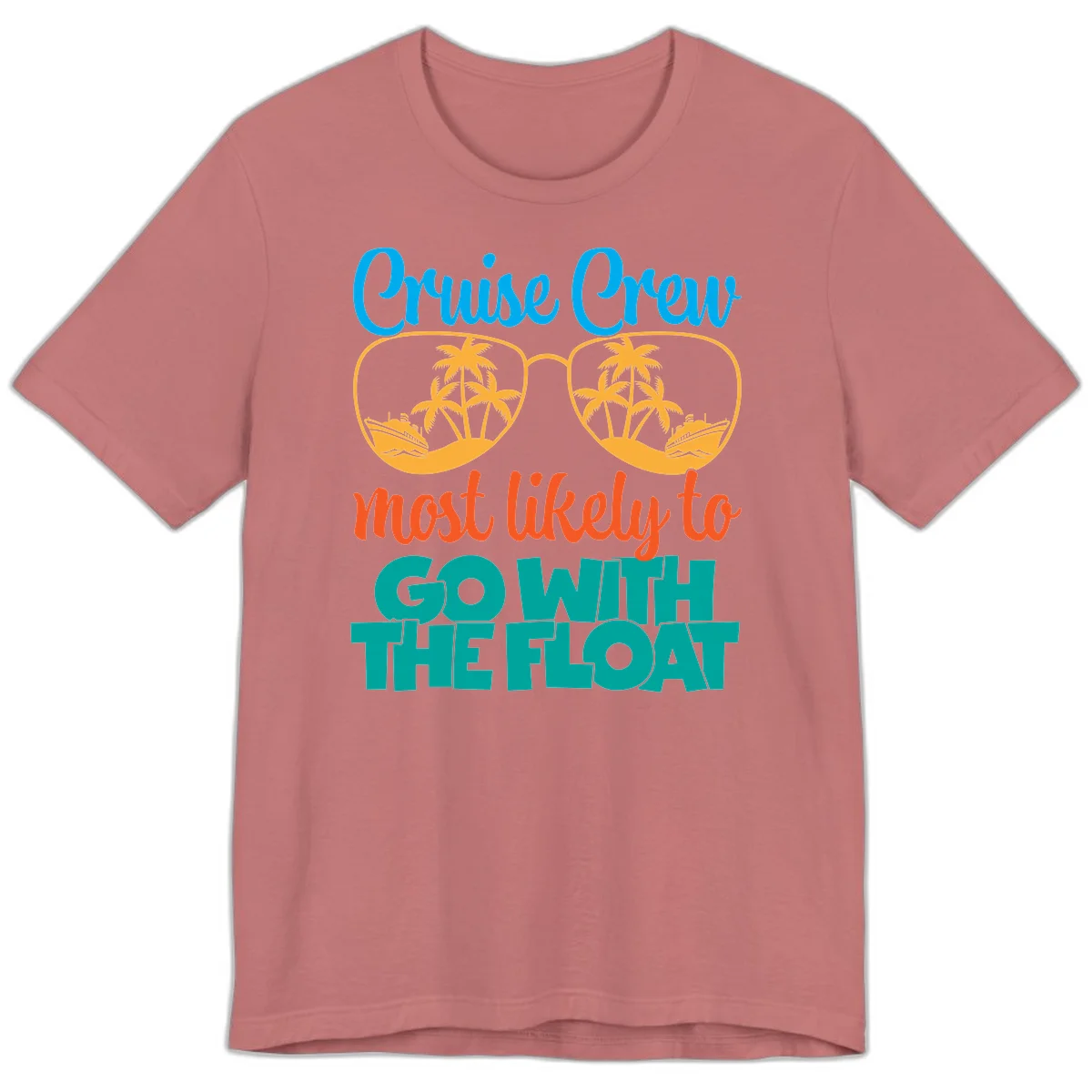 Cruise Crew Most Likely To Go With The Float Premium T-Shirt in Mauve
