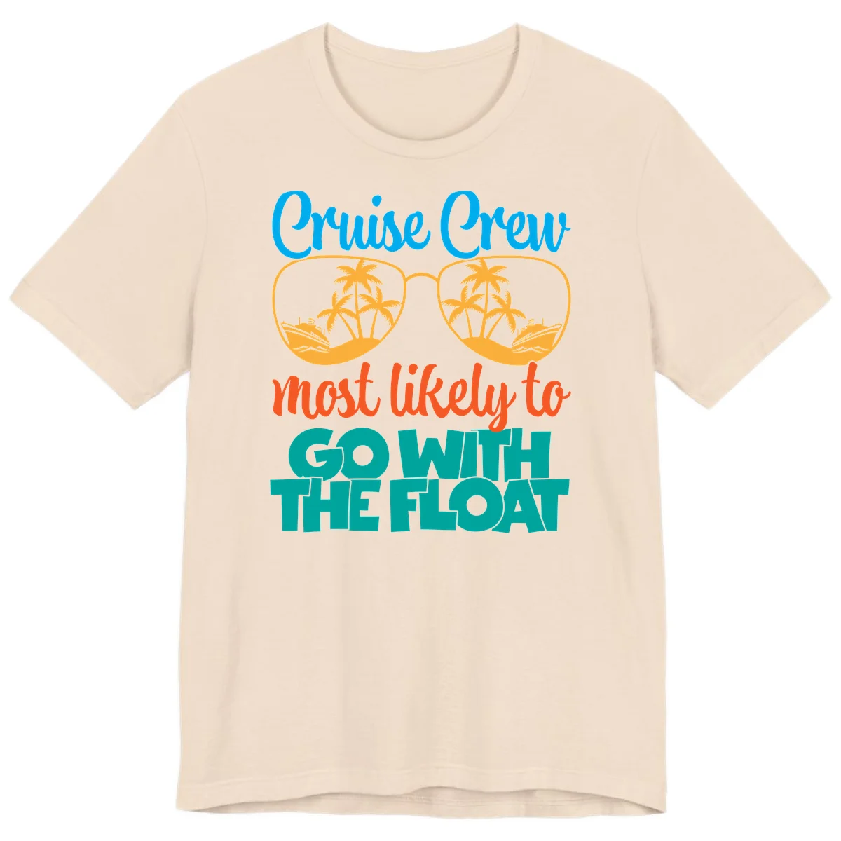 Cruise Crew Most Likely To Go With The Float Premium T-Shirt in Soft Cream