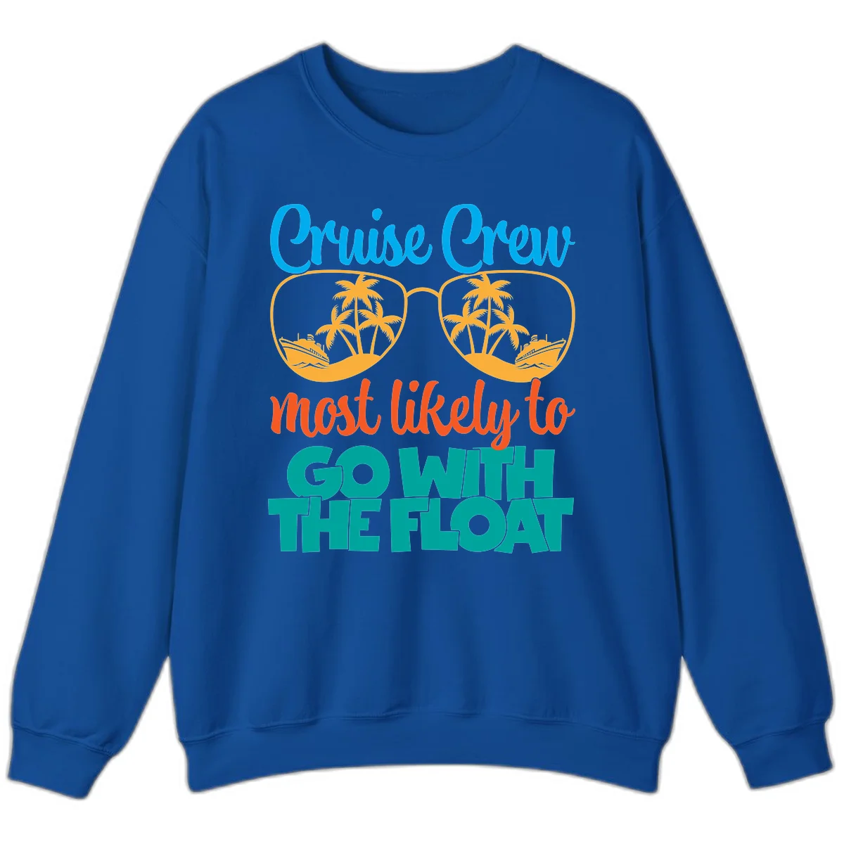 Cruise Crew Most Likely To Go With The Float Sweatshirt in Royal