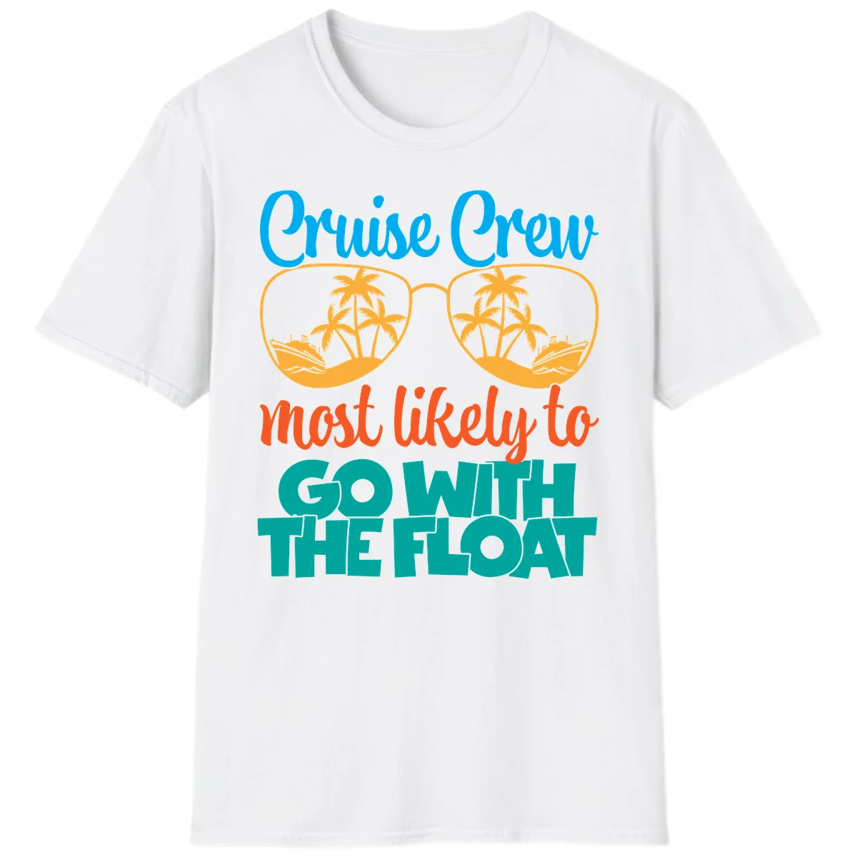 Cruise Crew Most Likely To Go With The Float T-Shirt in White