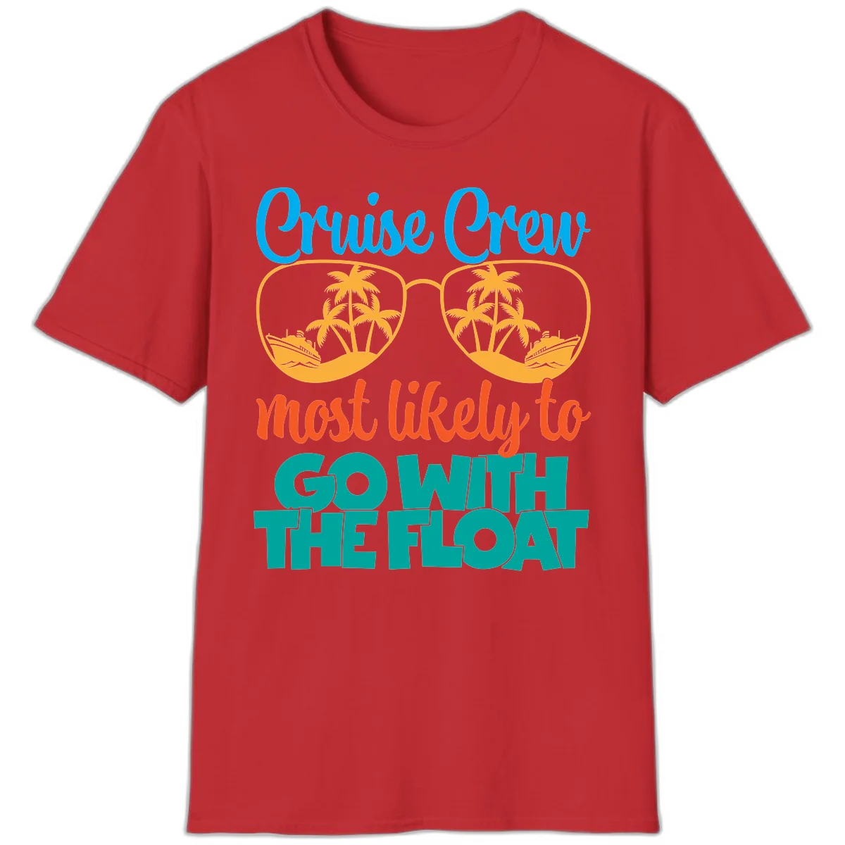 Cruise Crew Most Likely To Go With The Float T-Shirt in Red