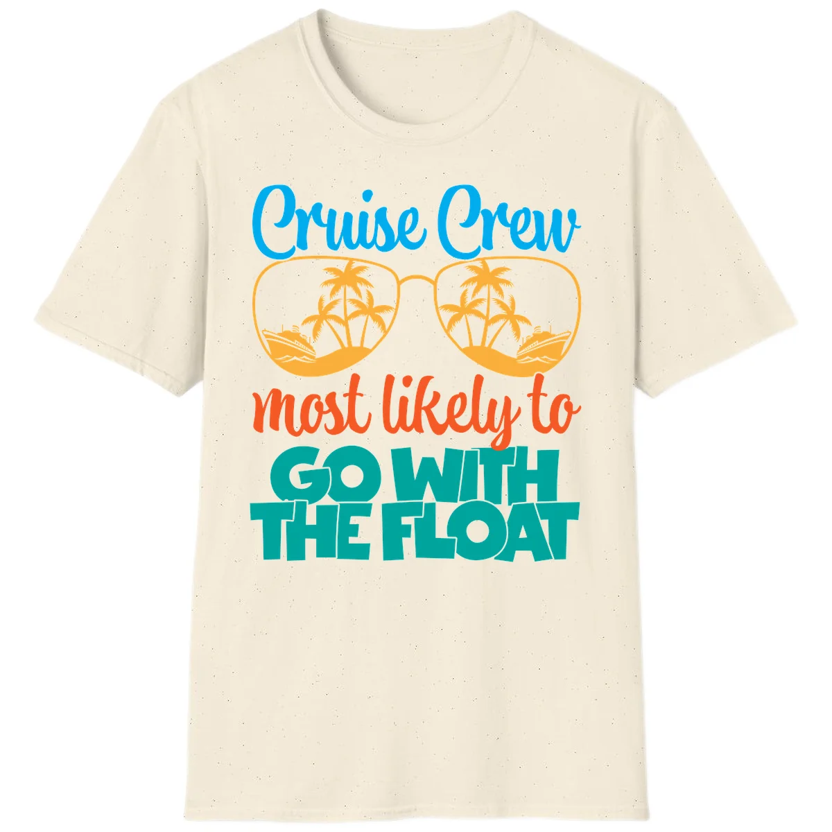 Cruise Crew Most Likely To Go With The Float T-Shirt in Natural