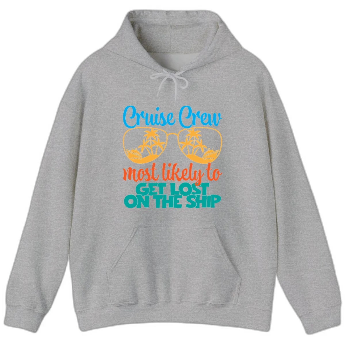 Cruise Crew Most Likely To Get Lost On The Ship Hoodie in Sport Grey