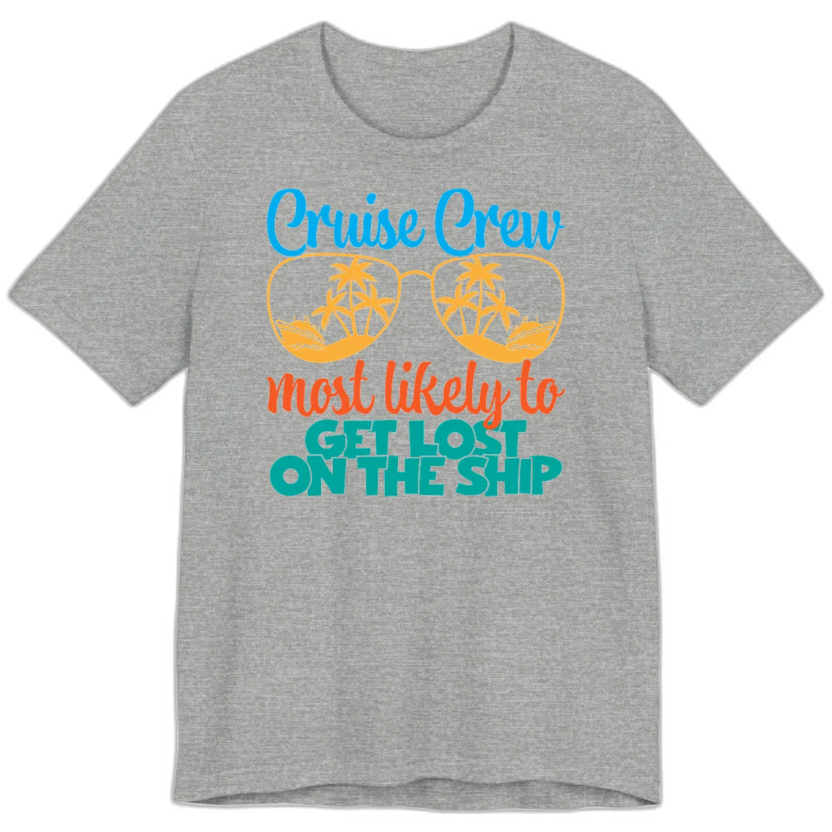 Cruise Crew Most Likely To Get Lost On The Ship Premium T-Shirt in Athletic Heather