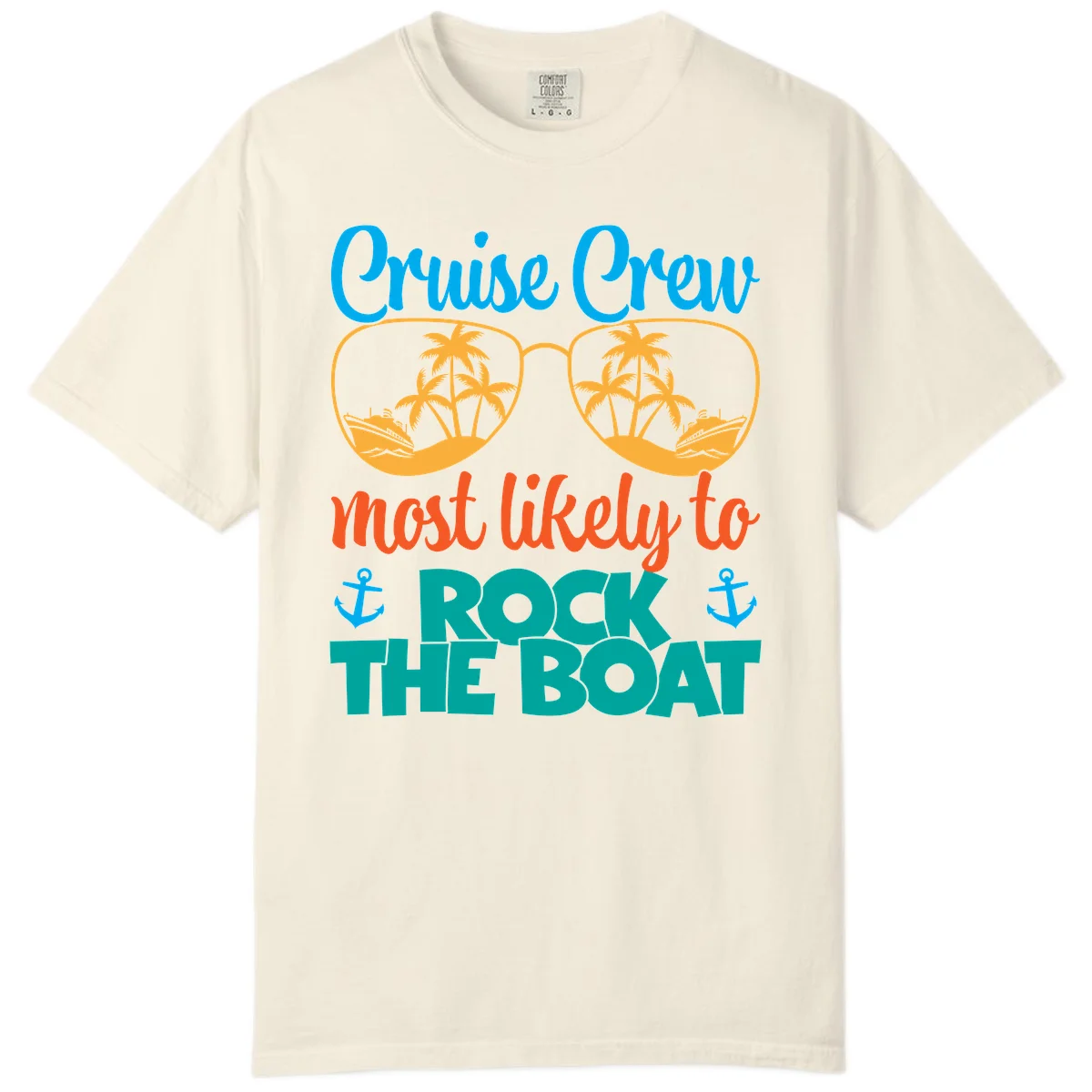 Cruise Crew Most Likely To Rock The Boat Comfort Color in Ivory