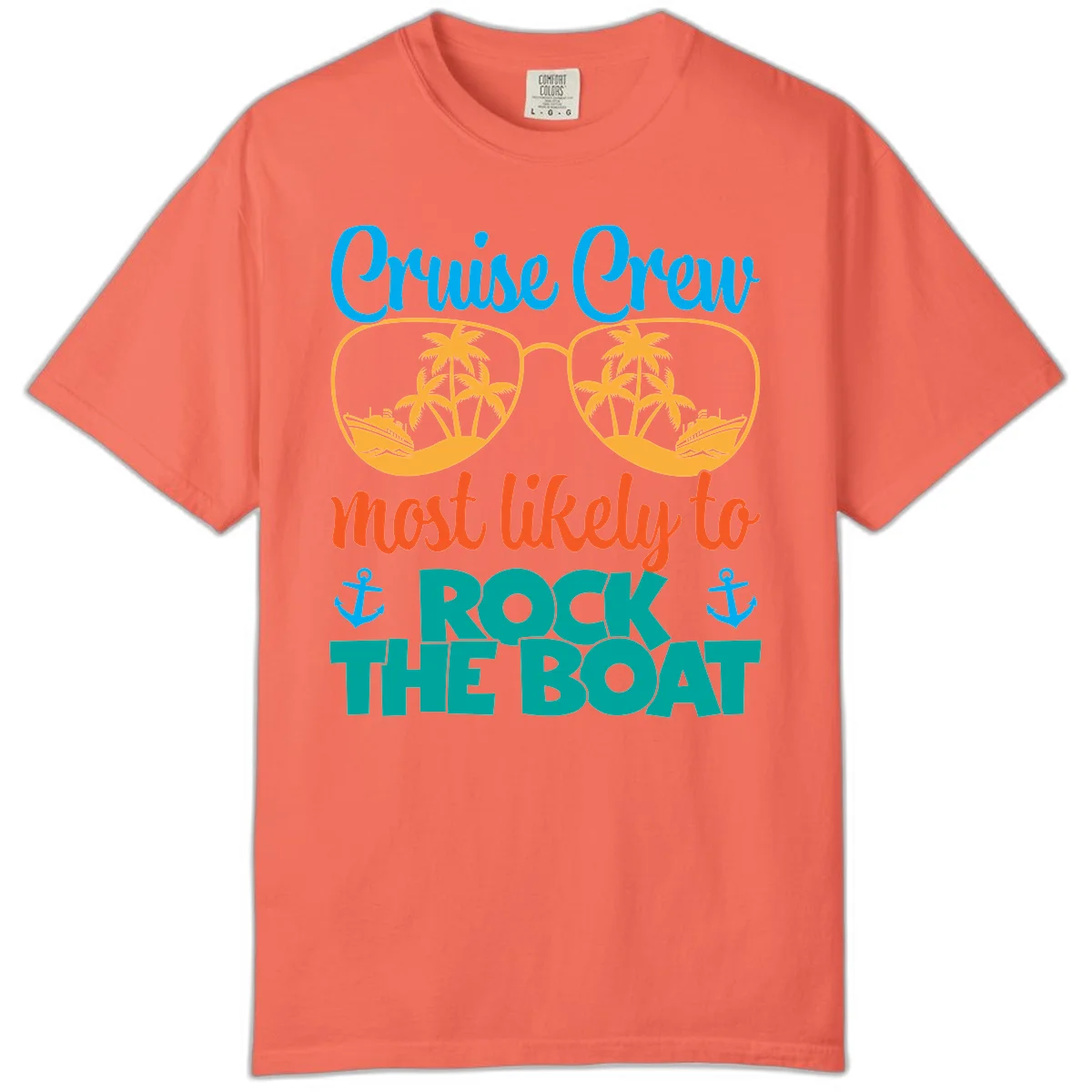 Cruise Crew Most Likely To Rock The Boat Comfort Color in Bright Salmon