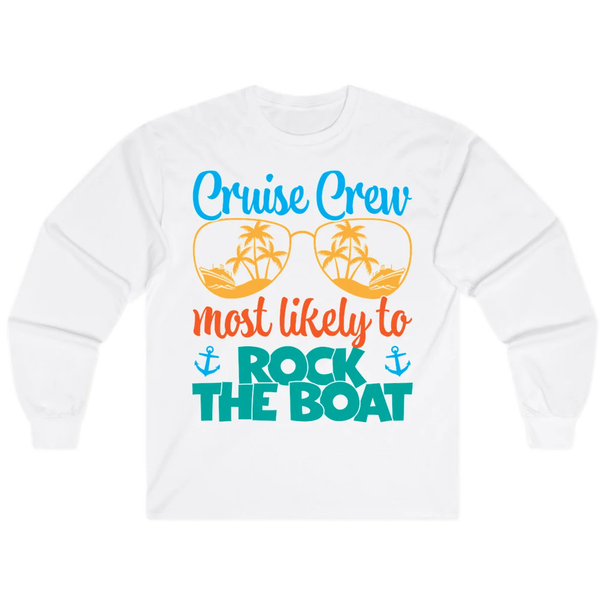 Cruise Crew Most Likely To Rock The Boat Long Sleeve in White