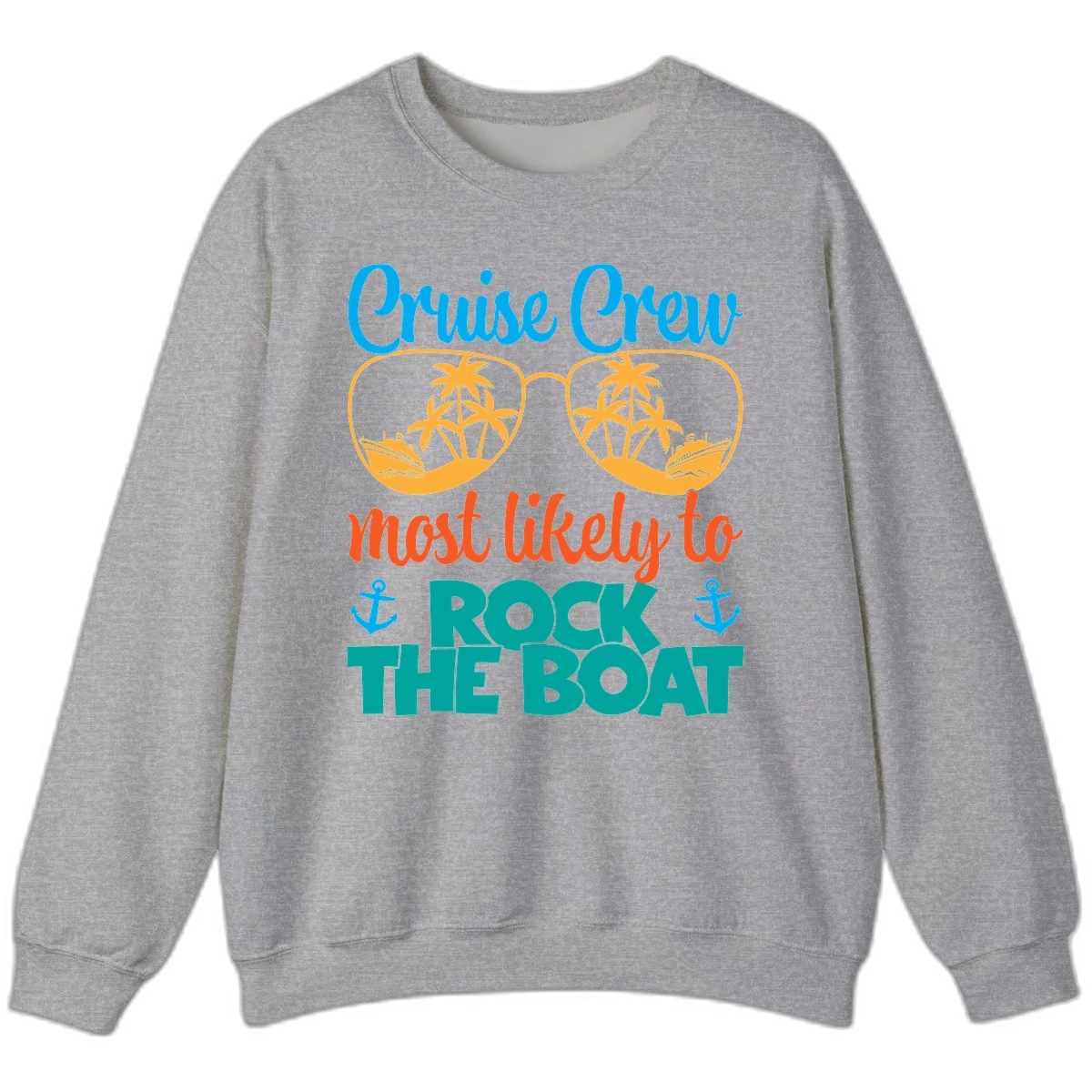Cruise Crew Most Likely To Rock The Boat Sweatshirt in Sport Grey
