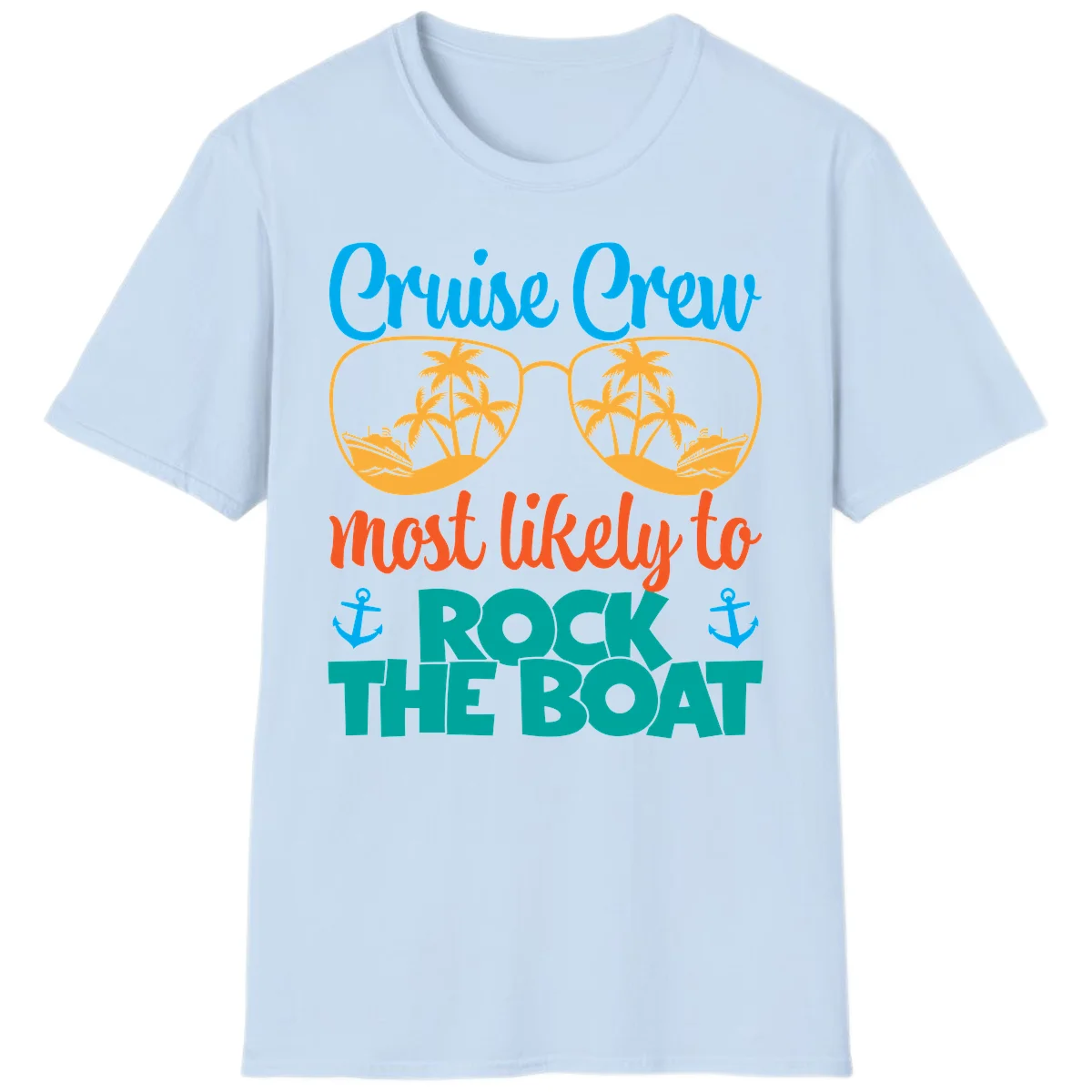 Cruise Crew Most Likely To Rock The Boat T-Shirt in Light Blue