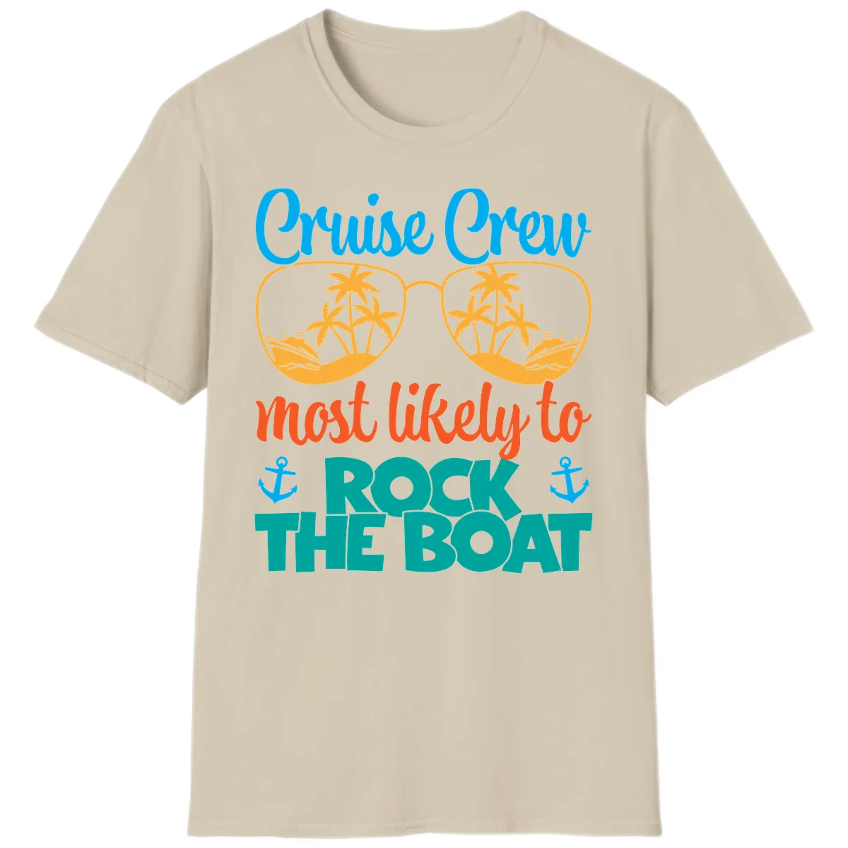 Cruise Crew Most Likely To Rock The Boat T-Shirt in Sand