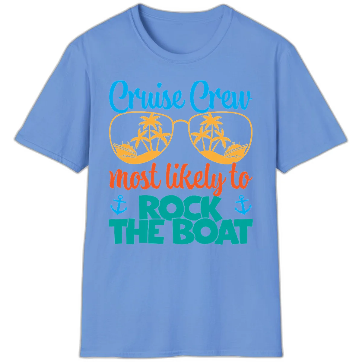 Cruise Crew Most Likely To Rock The Boat T-Shirt in Carolina Blue