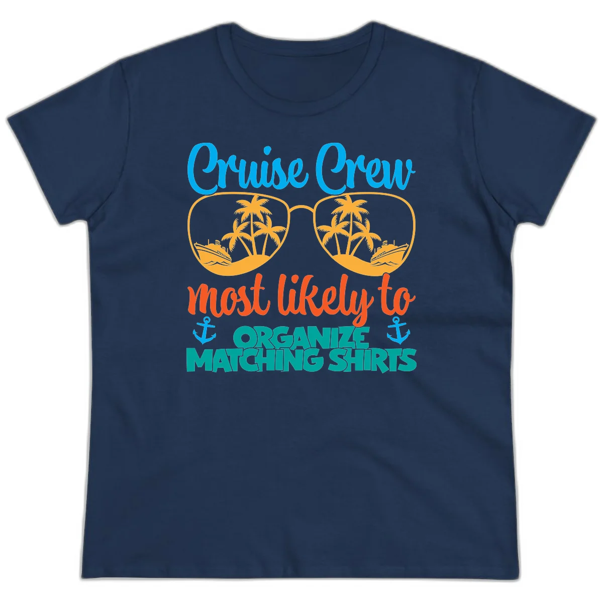 Cruise Crew Most Likely To Organize Matching Shirts Ladies Tee in Navy
