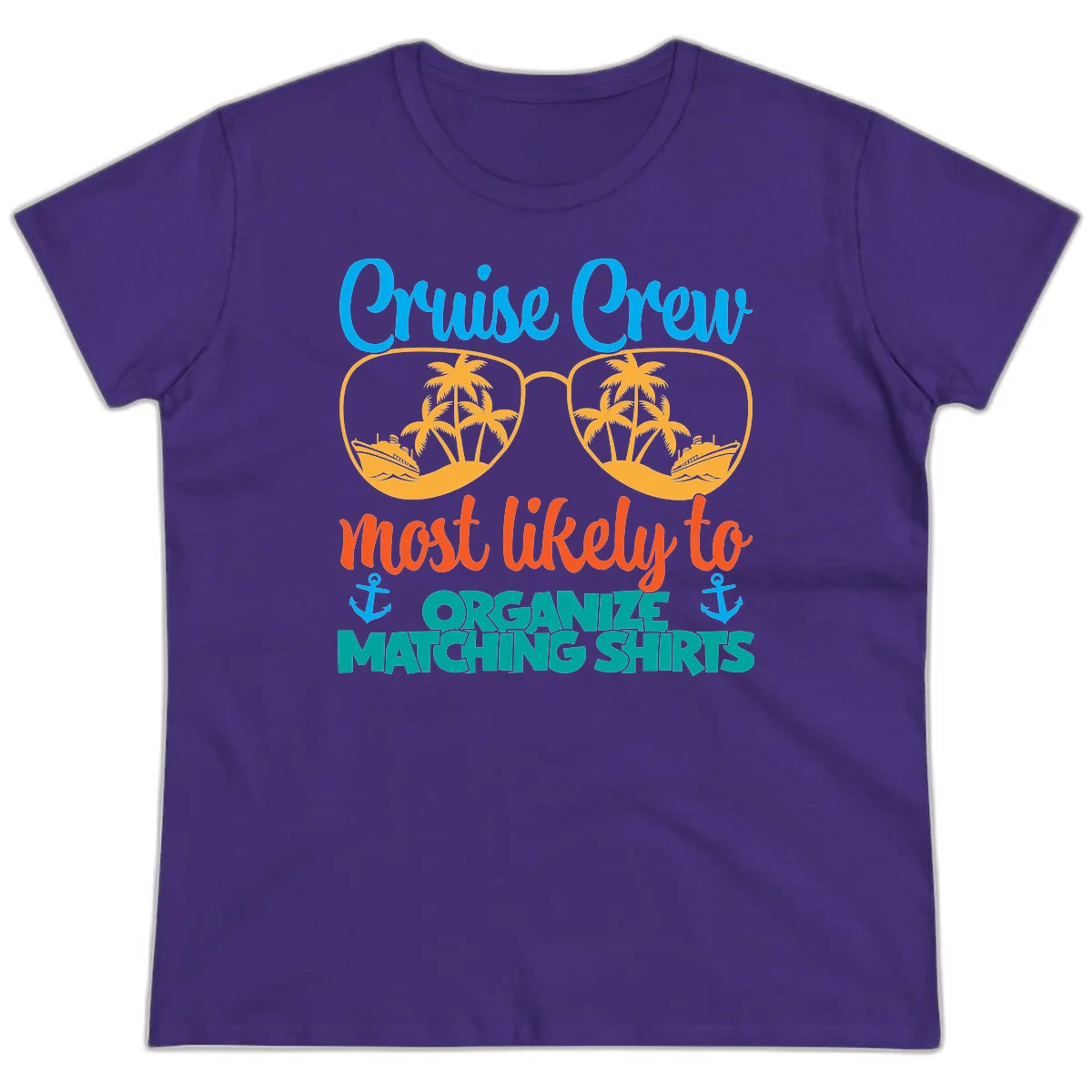 Cruise Crew Most Likely To Organize Matching Shirts Ladies Tee in Purple