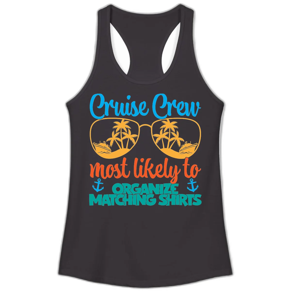 Cruise Crew Most Likely To Organize Matching Shirts Ladies Tank in Black