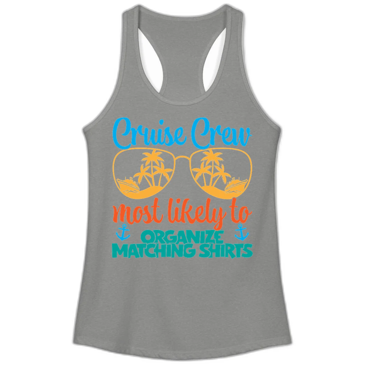 Cruise Crew Most Likely To Organize Matching Shirts Ladies Tank in Heather Grey