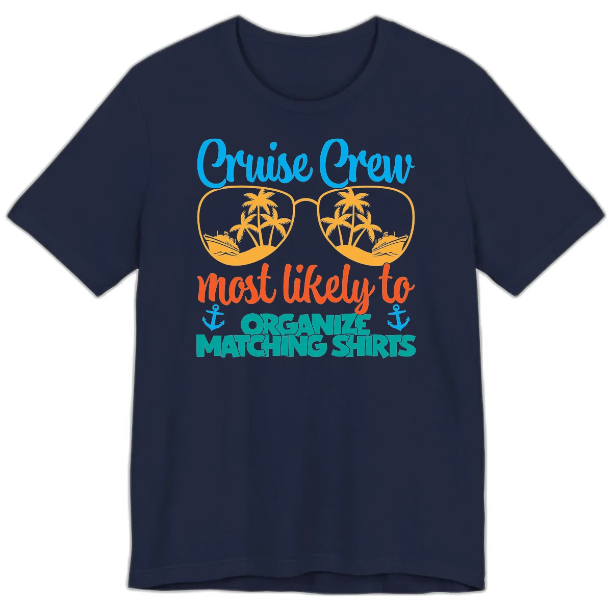 Cruise Crew Most Likely To Organize Matching Shirts Premium T-Shirt in Navy