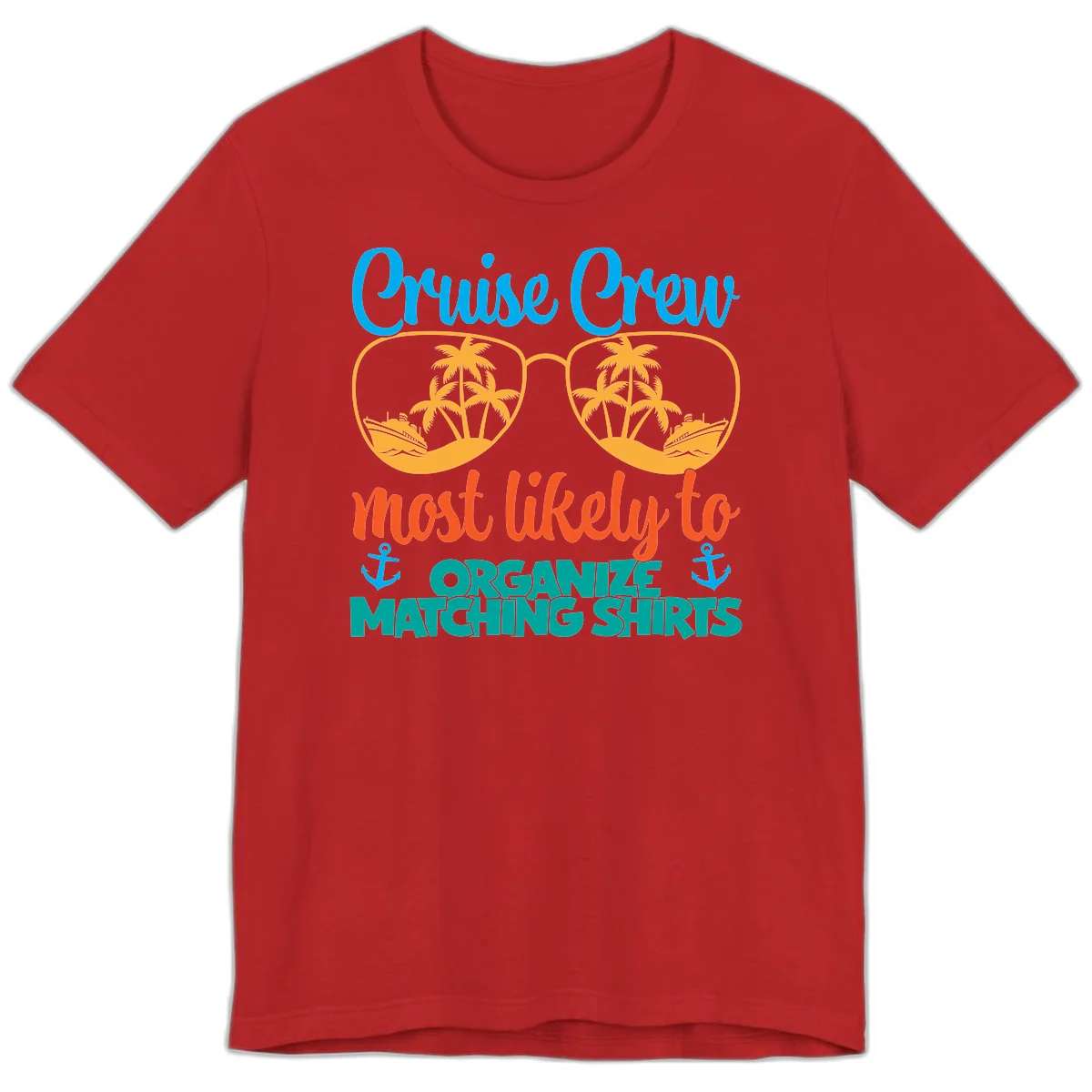 Cruise Crew Most Likely To Organize Matching Shirts Premium T-Shirt in Red