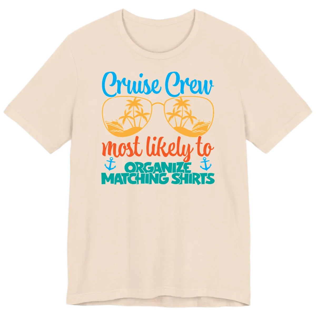 Cruise Crew Most Likely To Organize Matching Shirts Premium T-Shirt in Soft Cream