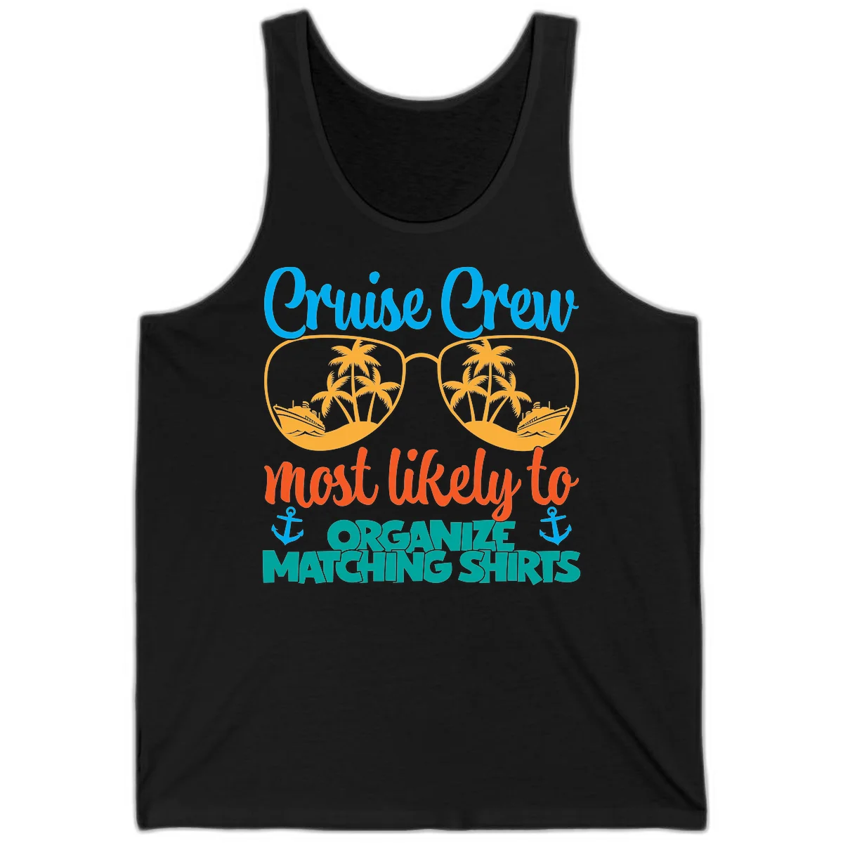 Cruise Crew Most Likely To Organize Matching Shirts Tank in Black