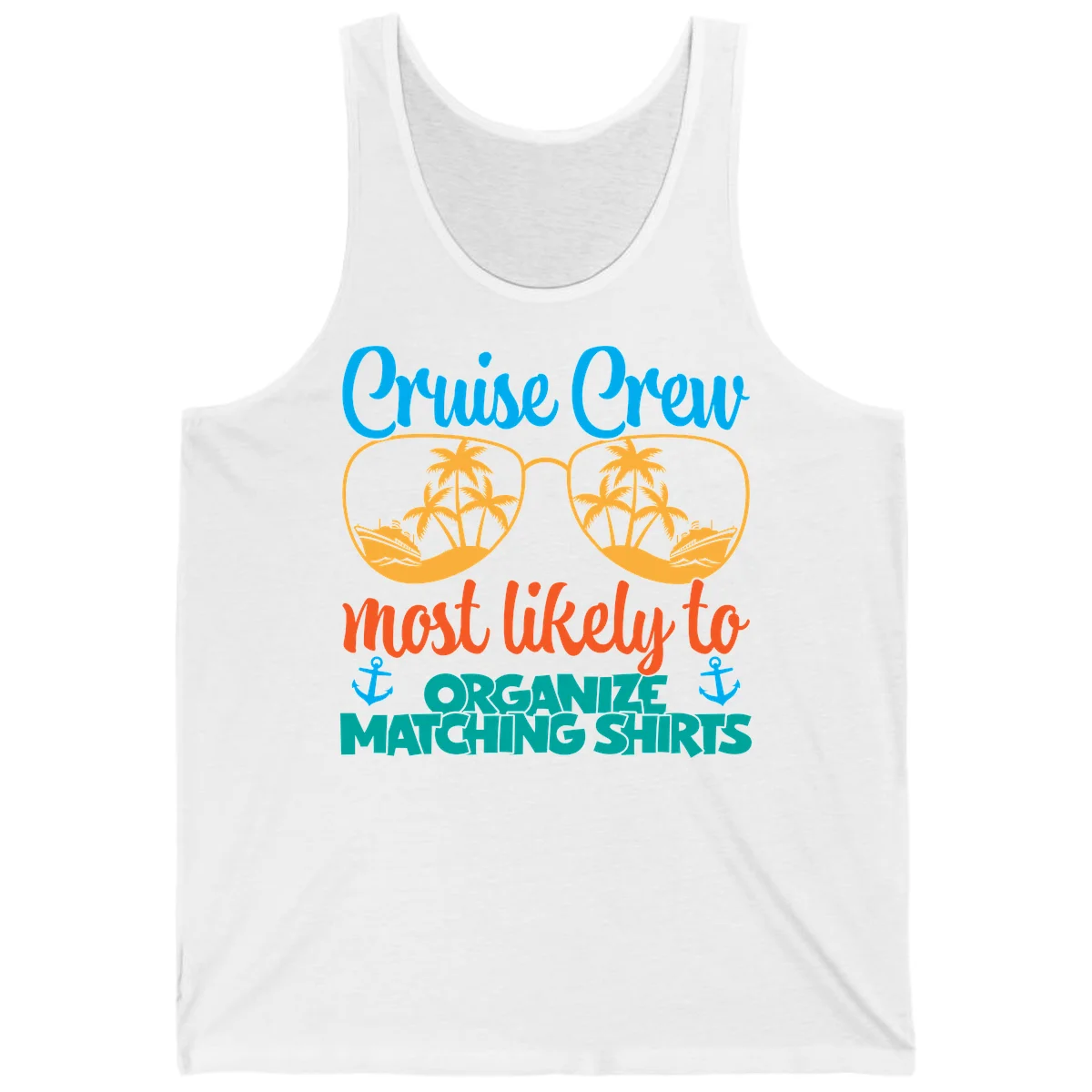 Cruise Crew Most Likely To Organize Matching Shirts Tank in White
