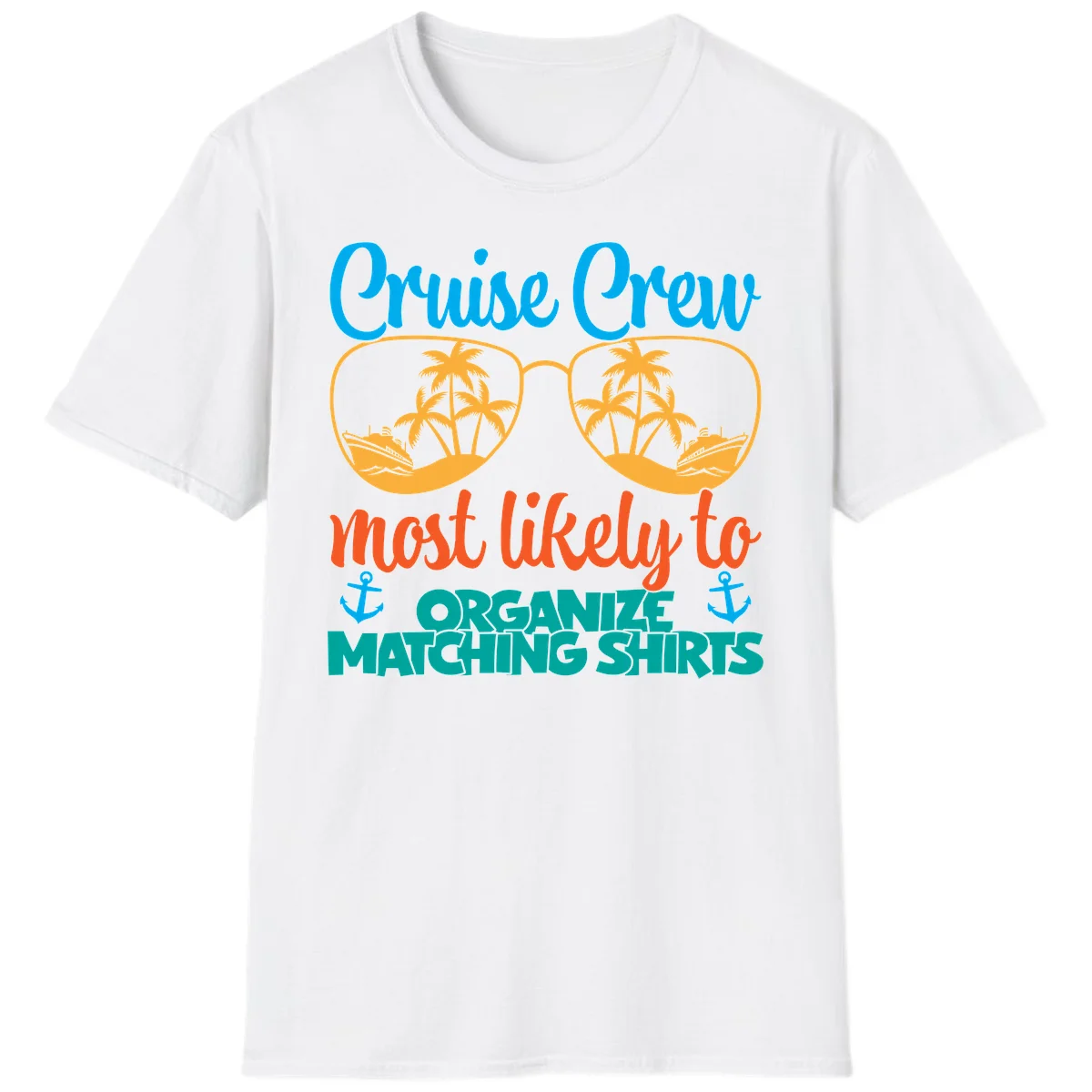 Cruise Crew Most Likely To Organize Matching Shirts T-Shirt in White