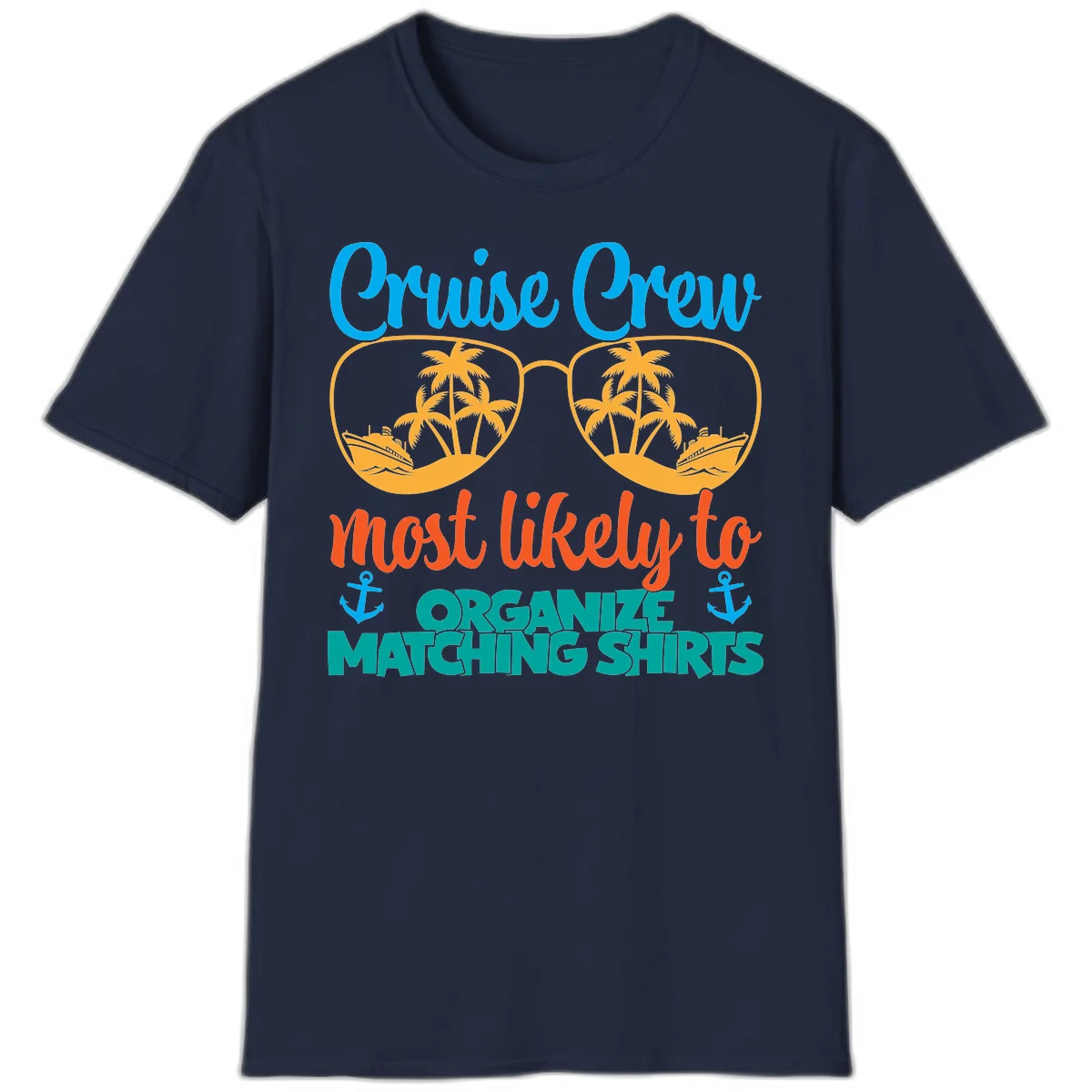 Cruise Crew Most Likely To Organize Matching Shirts T-Shirt in Navy