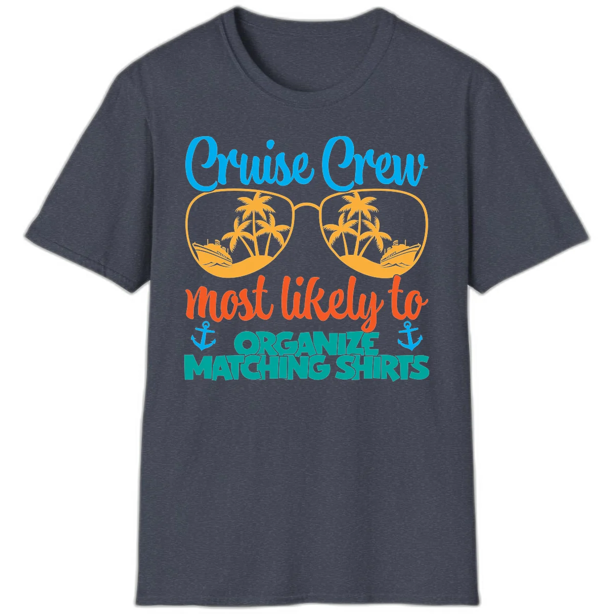 Cruise Crew Most Likely To Organize Matching Shirts T-Shirt in Heather Navy