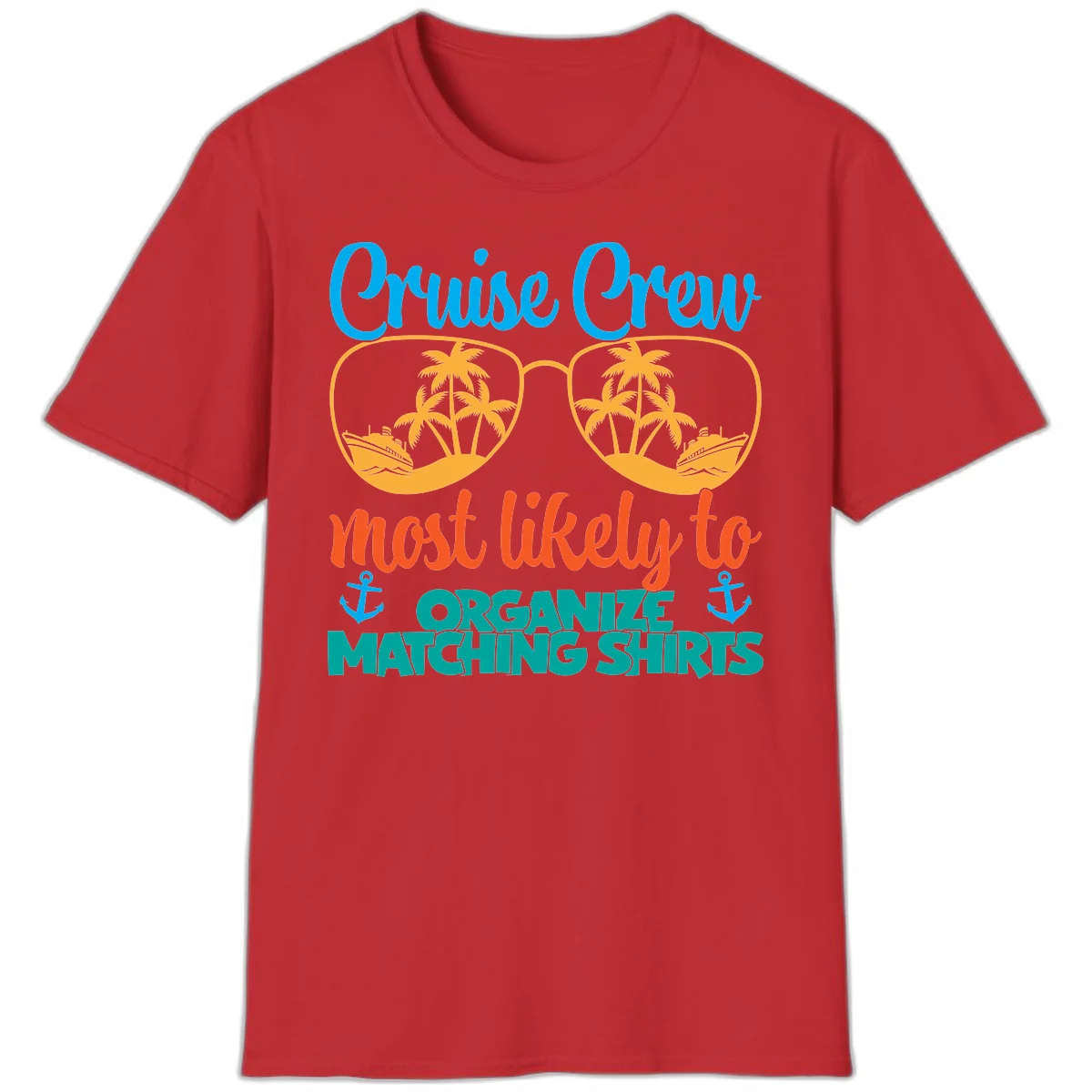 Cruise Crew Most Likely To Organize Matching Shirts T-Shirt in Red