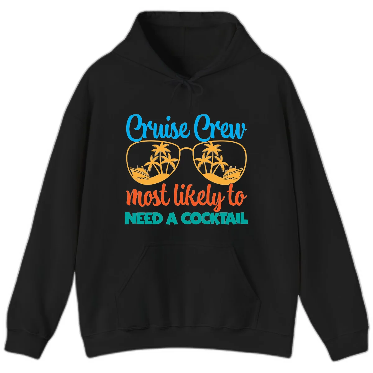 Cruise Crew Most Likely To Need A Cocktail Hoodie in Black