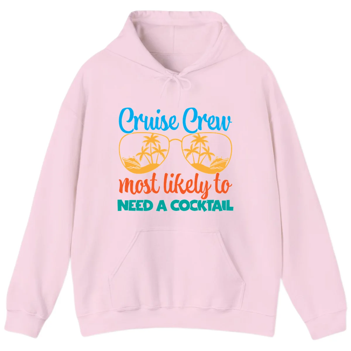 Cruise Crew Most Likely To Need A Cocktail Hoodie in Light Pink