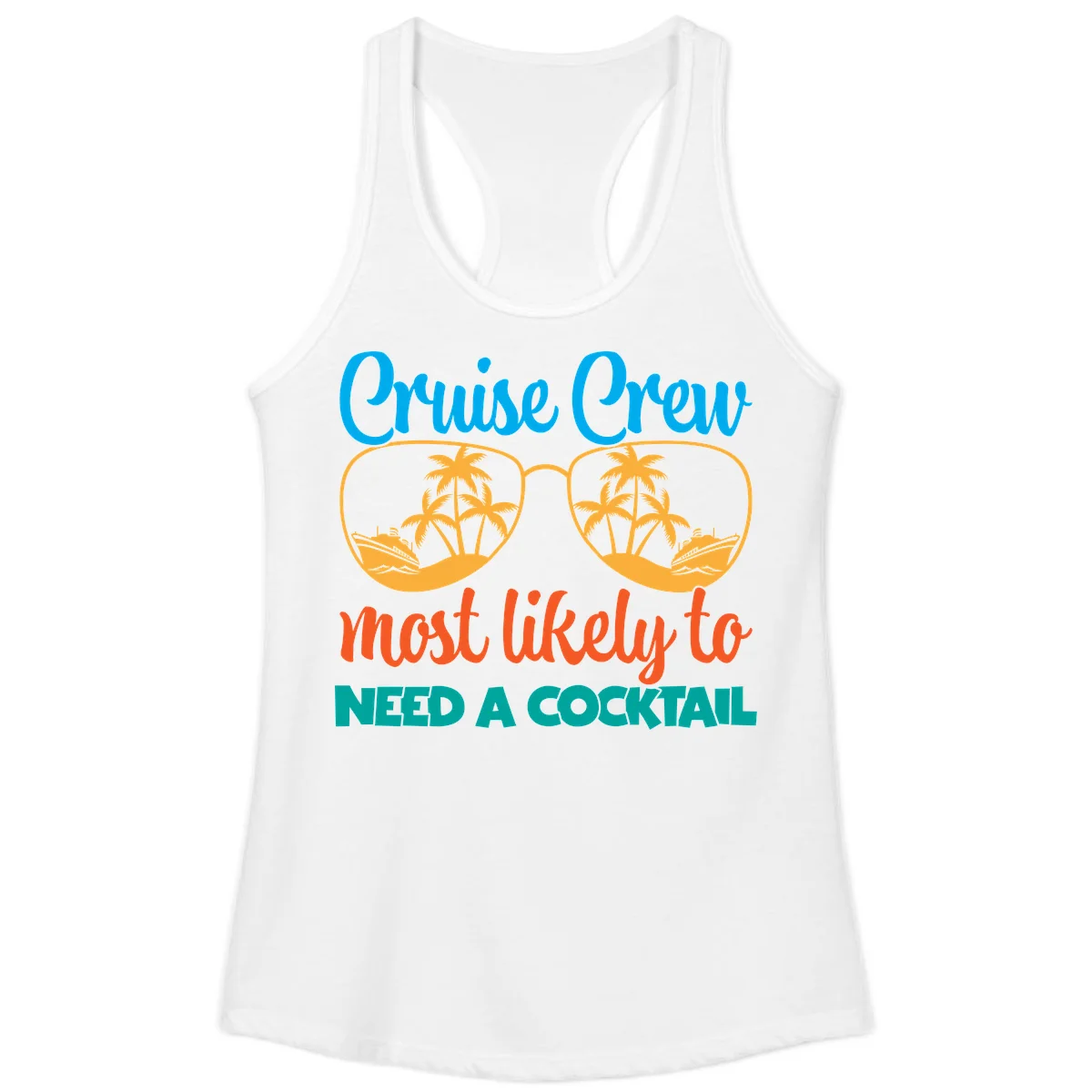 Cruise Crew Most Likely To Need A Cocktail Ladies Tank in White