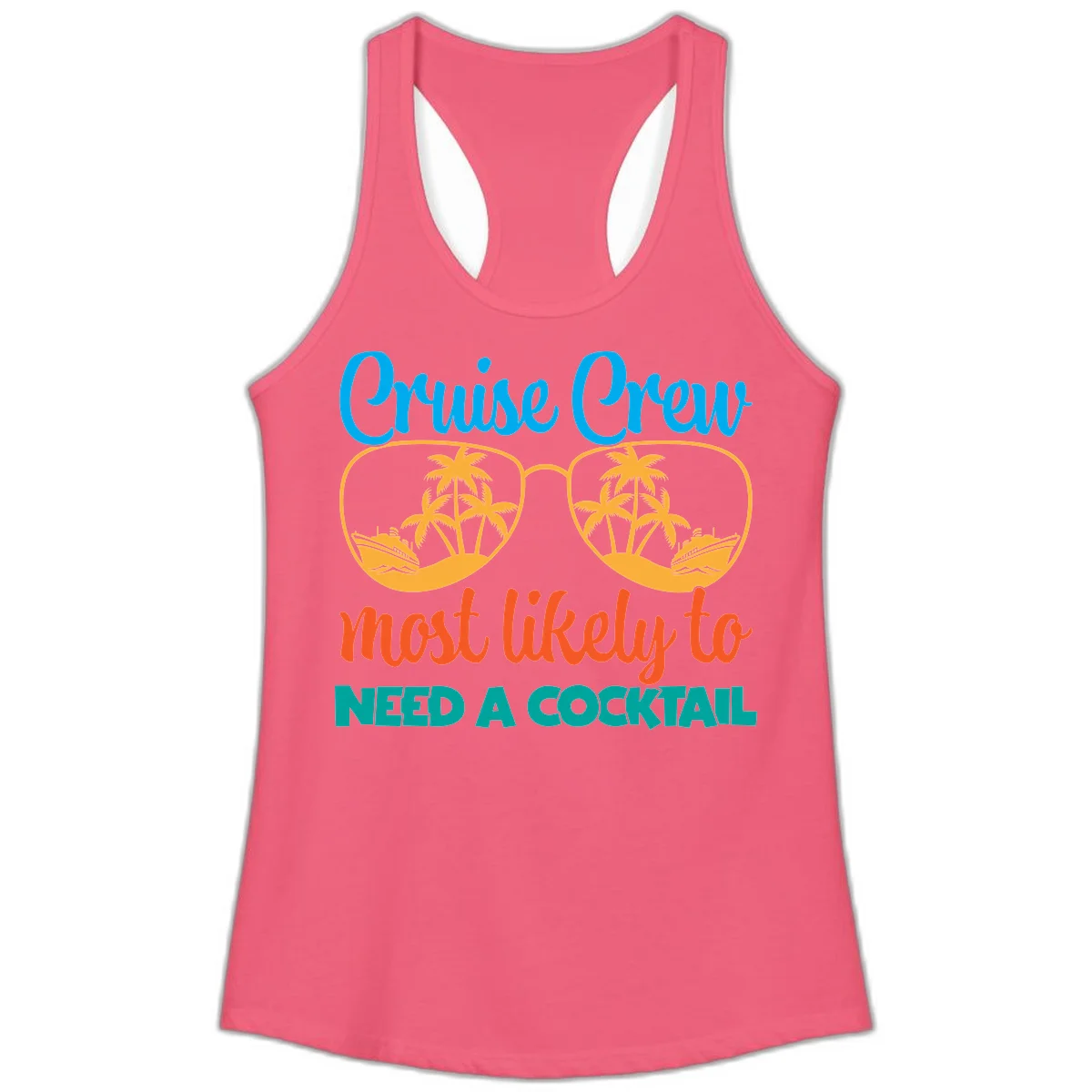 Cruise Crew Most Likely To Need A Cocktail Ladies Tank in Hot Pink