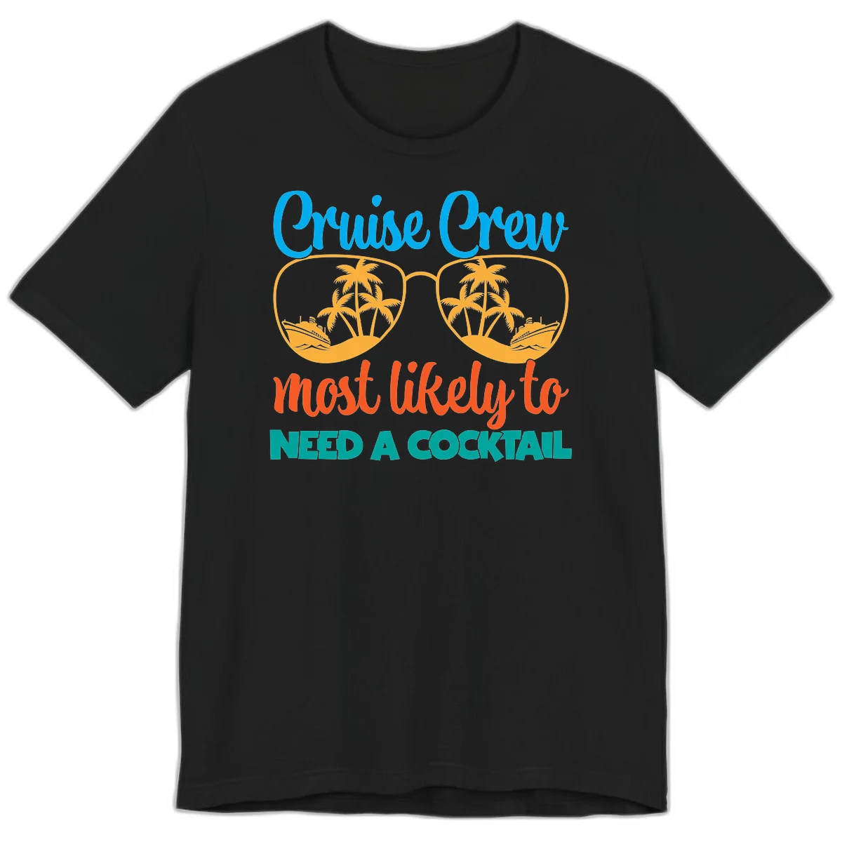 Cruise Crew Most Likely To Need A Cocktail Premium T-Shirt in Black
