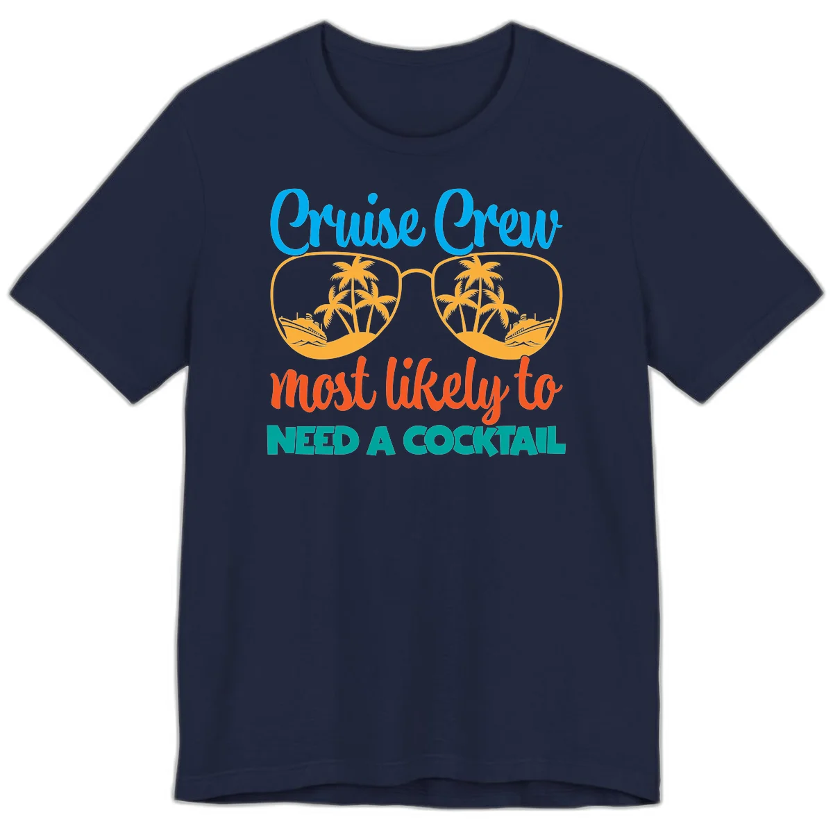 Cruise Crew Most Likely To Need A Cocktail Premium T-Shirt in Navy