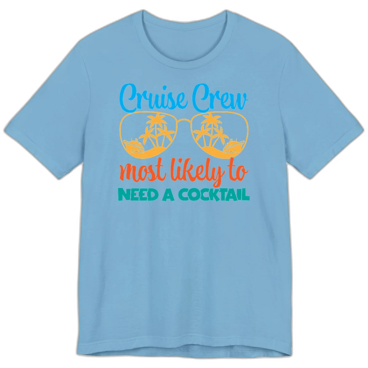Cruise Crew Most Likely To Need A Cocktail Premium T-Shirt in Ocean Blue